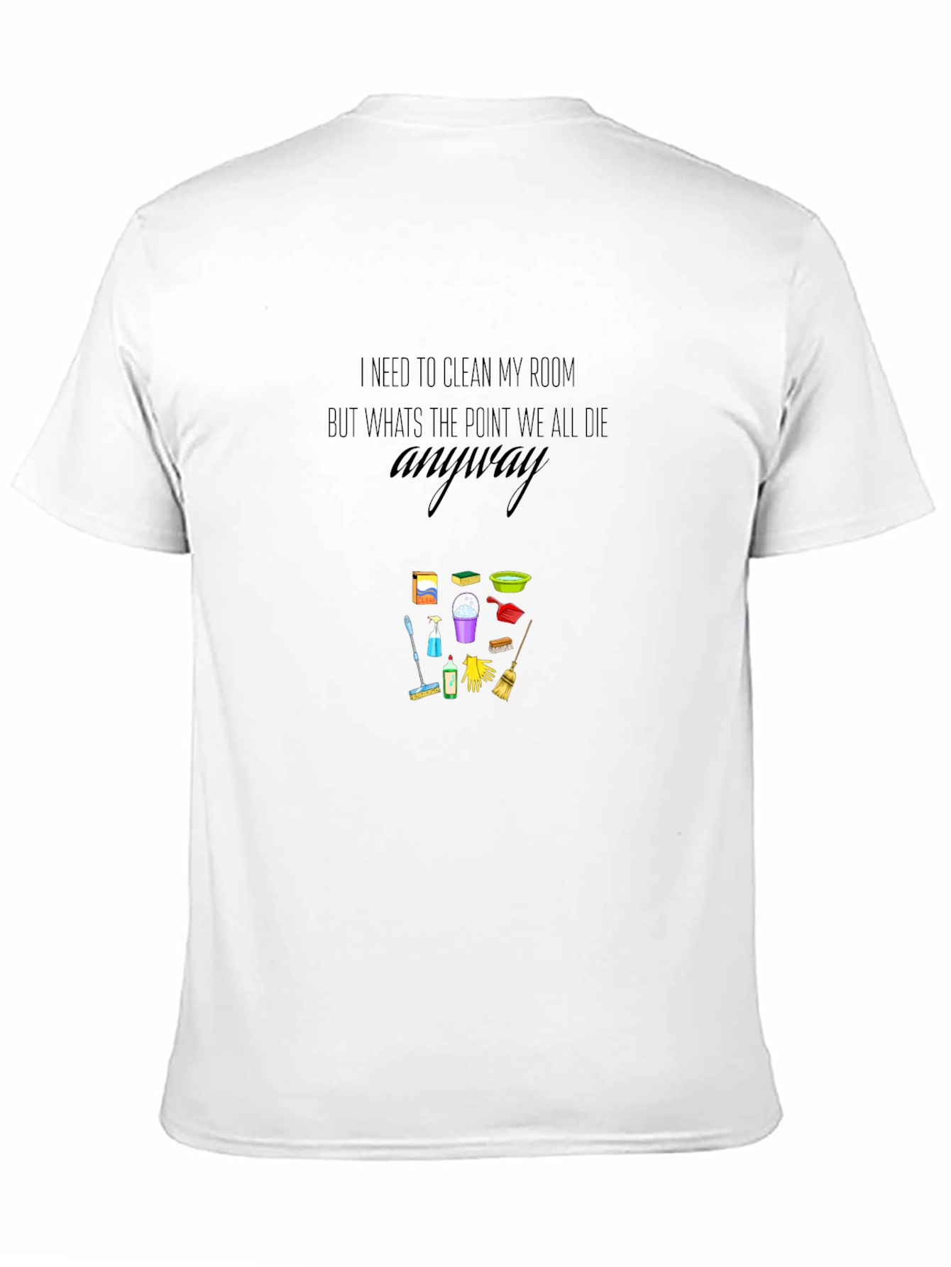 Black Funny Cleaning Quote Black T-Shirt view 11