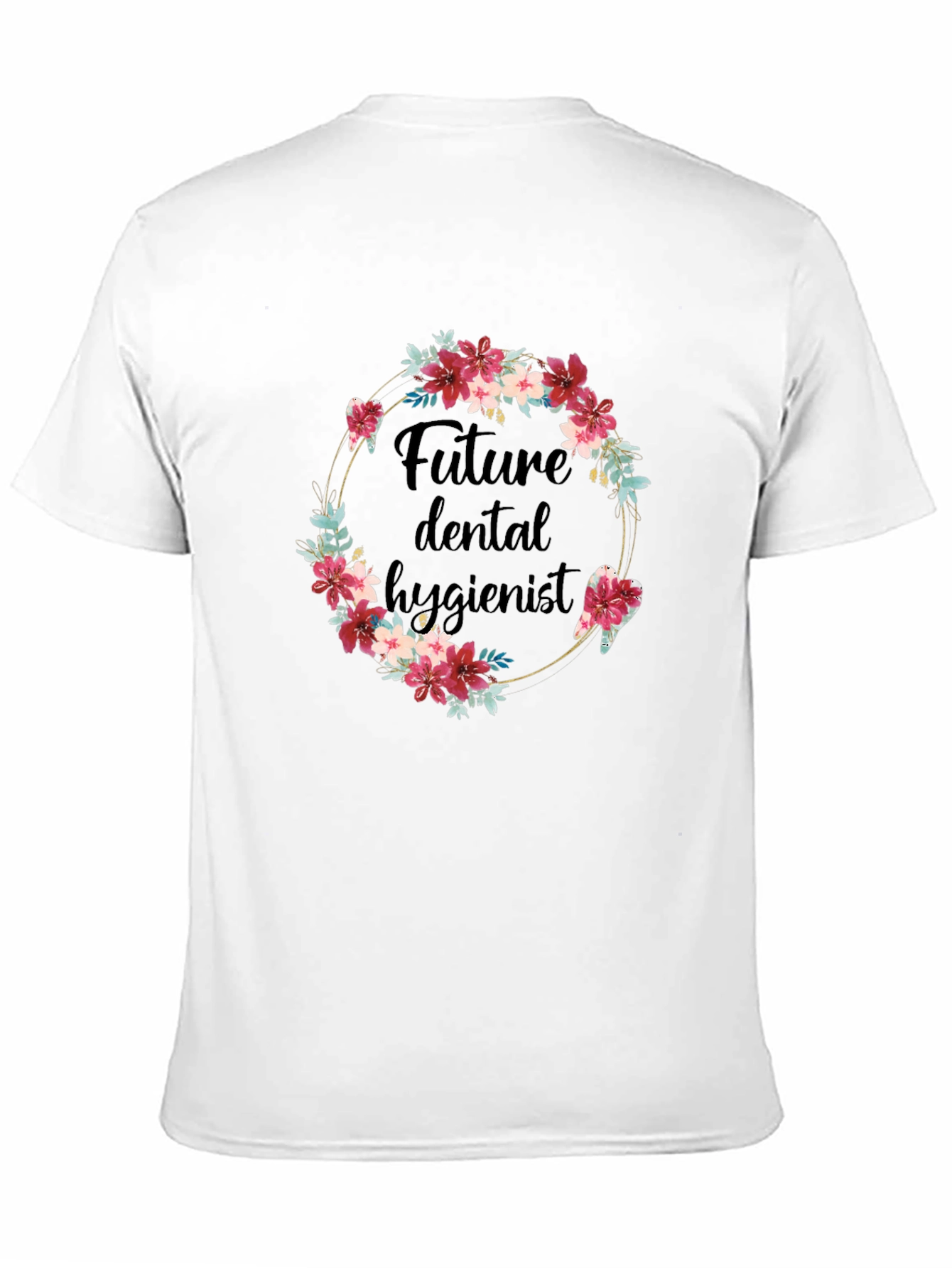 Future Dental Hygienist Floral T-Shirt - 11