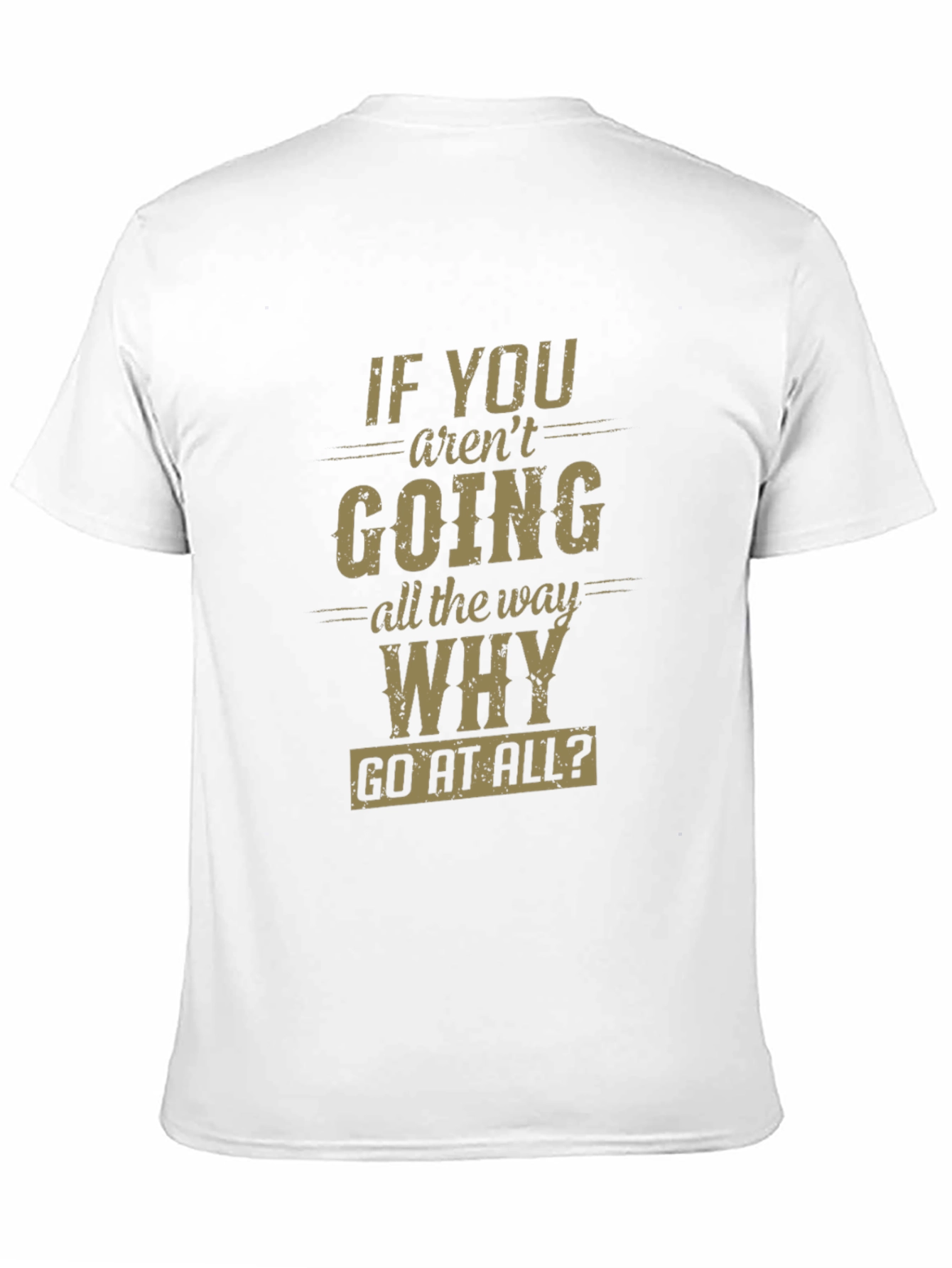 Black Motivational Graphic T-Shirt - 'Go All The Way' view 11