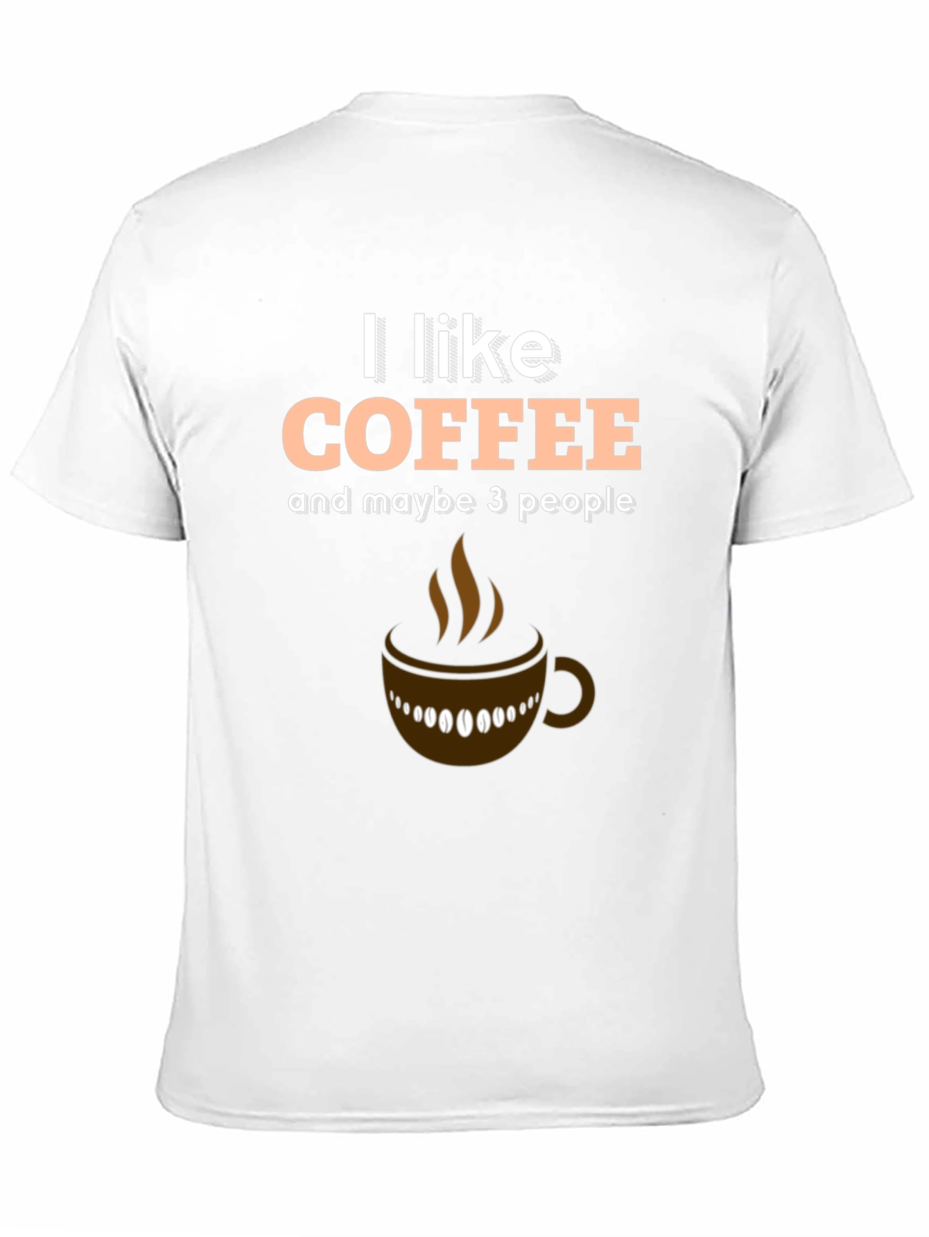 Black Coffee Lover's Tee: I Like Coffee and Maybe 3 People view 11