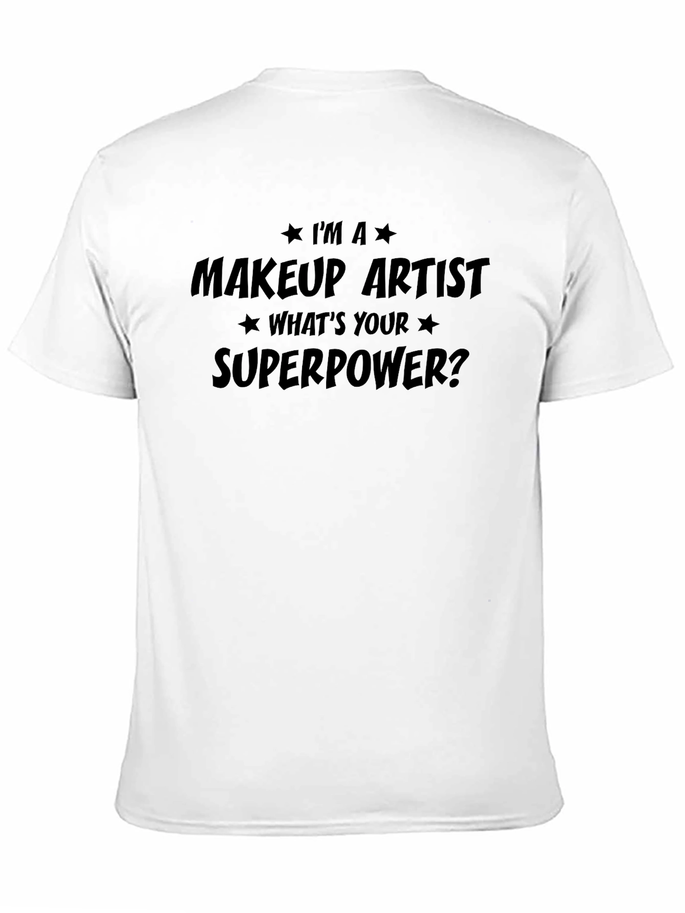 Black Makeup Artist Superpower T-Shirt view 11
