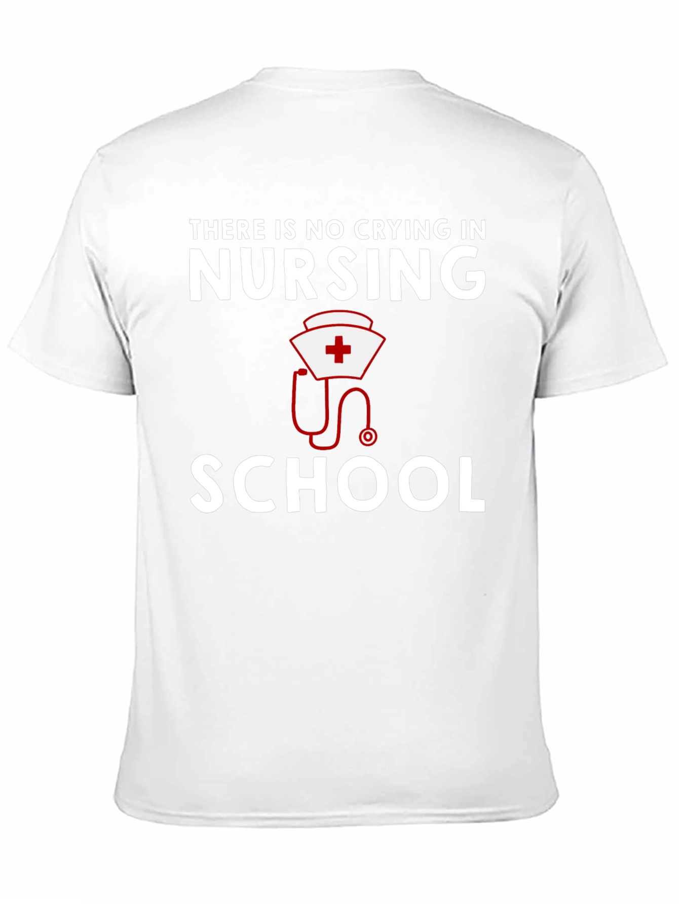 Nursing School T-Shirt: No Crying in Nursing - 11