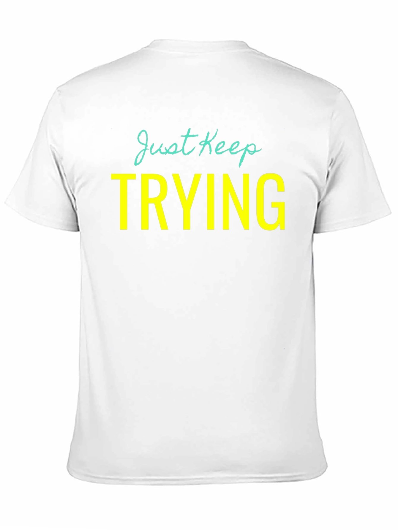 Black Just Keep Trying Graphic Tee - Motivational Shirt view 11