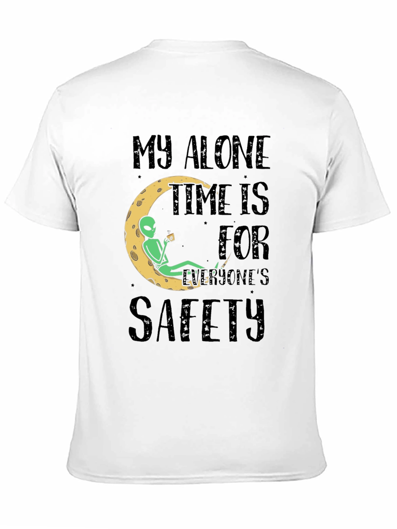 Black Alien Moon Time T-Shirt - My Alone Time Is For Everyone's Safety Tee view 11
