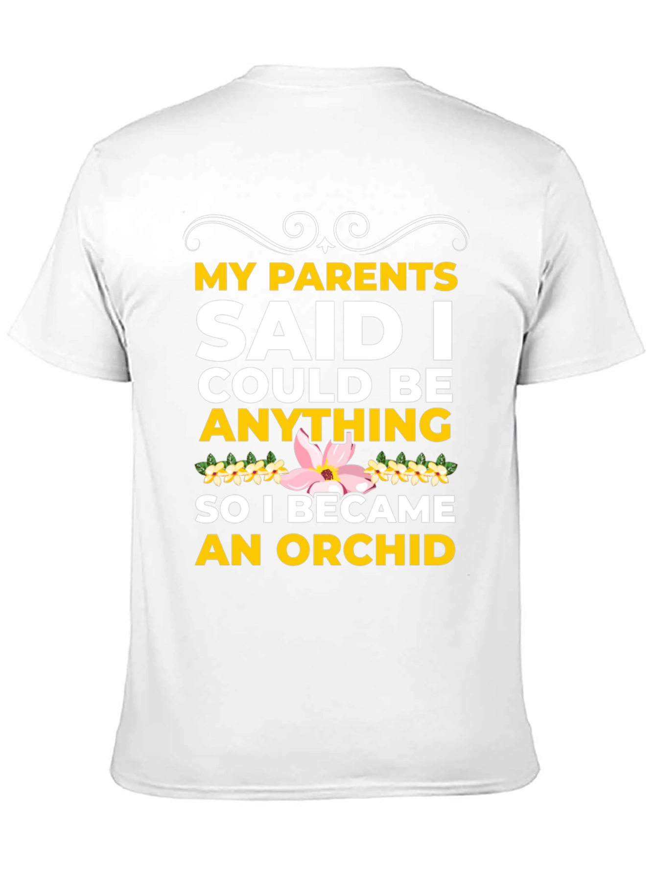 Black Orchid T-Shirt: My Parents Said I Could Be Anything! view 11