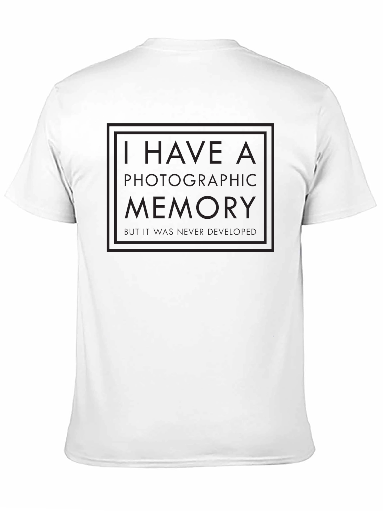 Black Photographic Memory Graphic T-Shirt - Sarcastic Humor Tee view 11