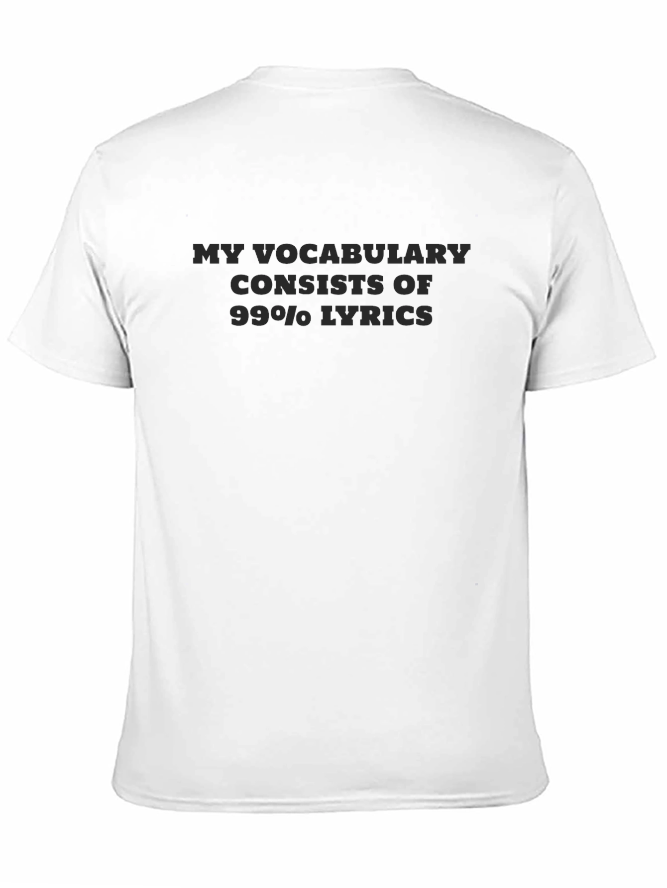 Black Lyric Lover's Tee - "My Vocabulary Consists of 99% Lyrics" view 11