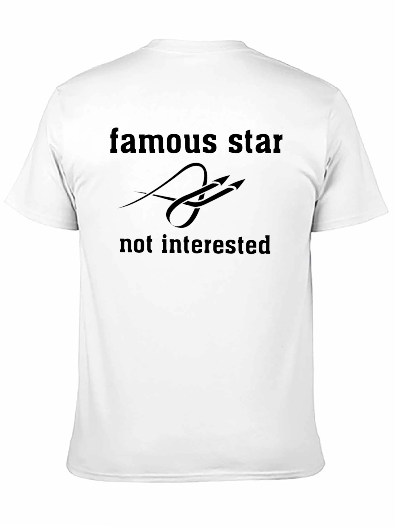 Black Famous Star, Not Interested Graphic Tee view 11
