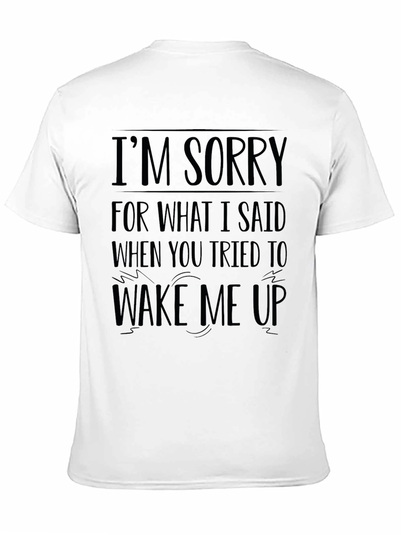 Black Funny "I'm Sorry" Graphic T-Shirt view 11