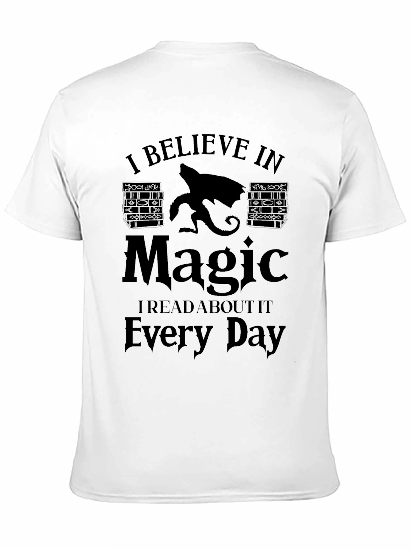 Black I Believe In Magic T-Shirt - Read Every Day view 11