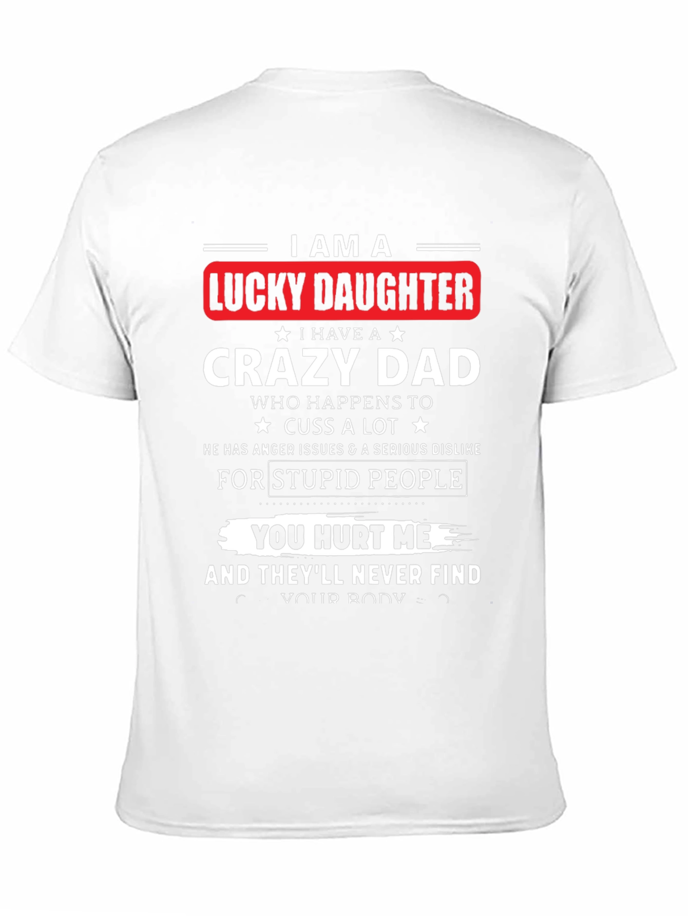 Black Lucky Daughter Crazy Dad Black T-Shirt view 11