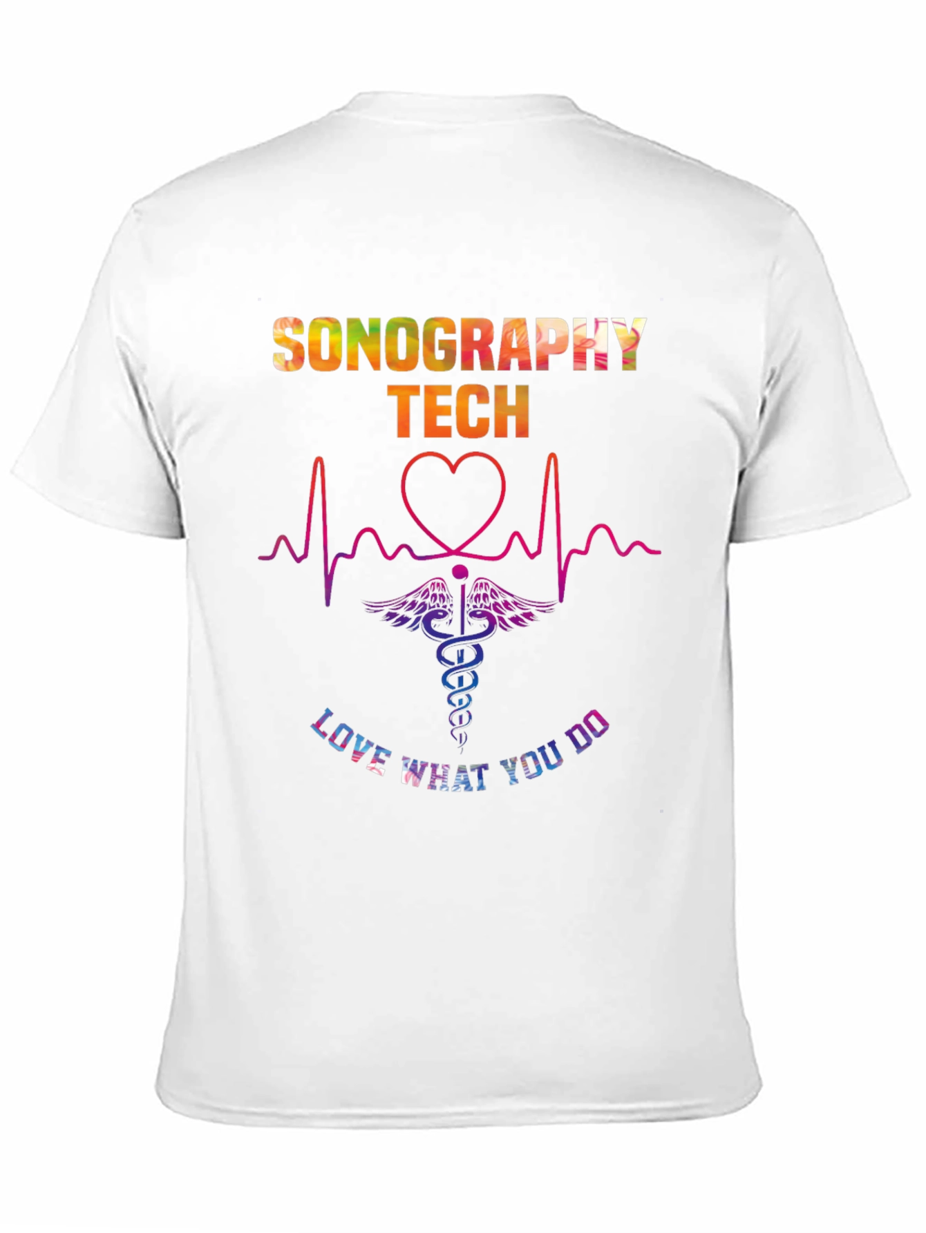 Sonography Tech T-Shirt - Love What You Do - 11