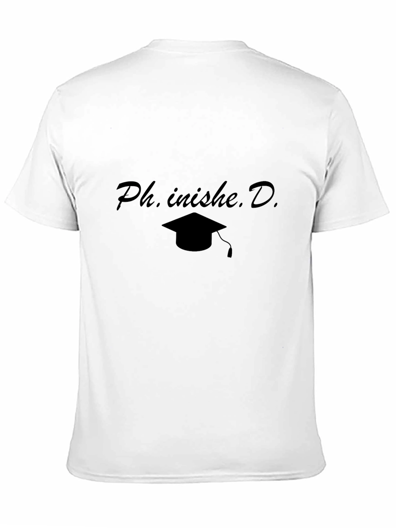 Black Ph.inished. D. Graduation T-Shirt view 11