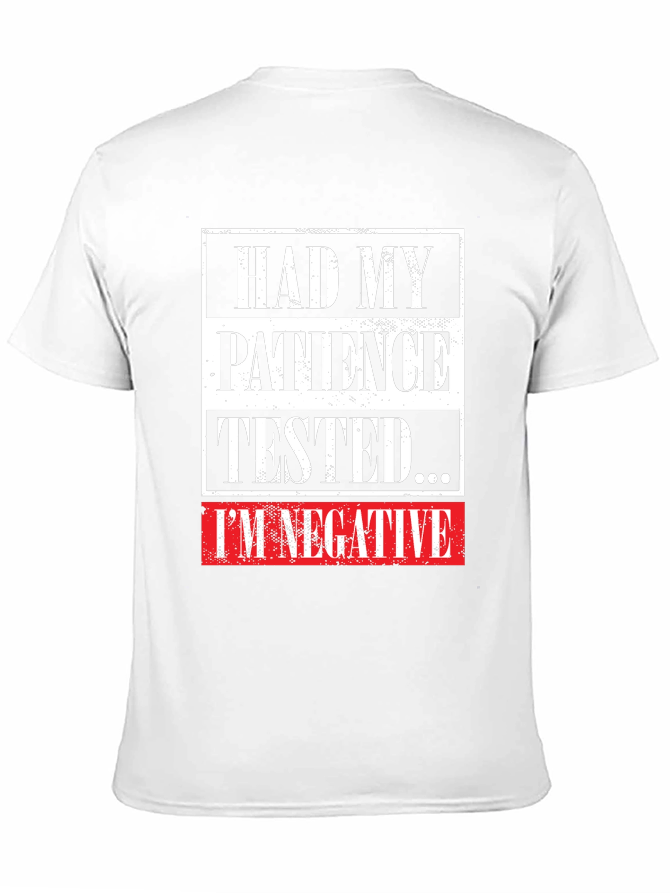 Black Patience Tested Negative Funny Graphic Tee view 11