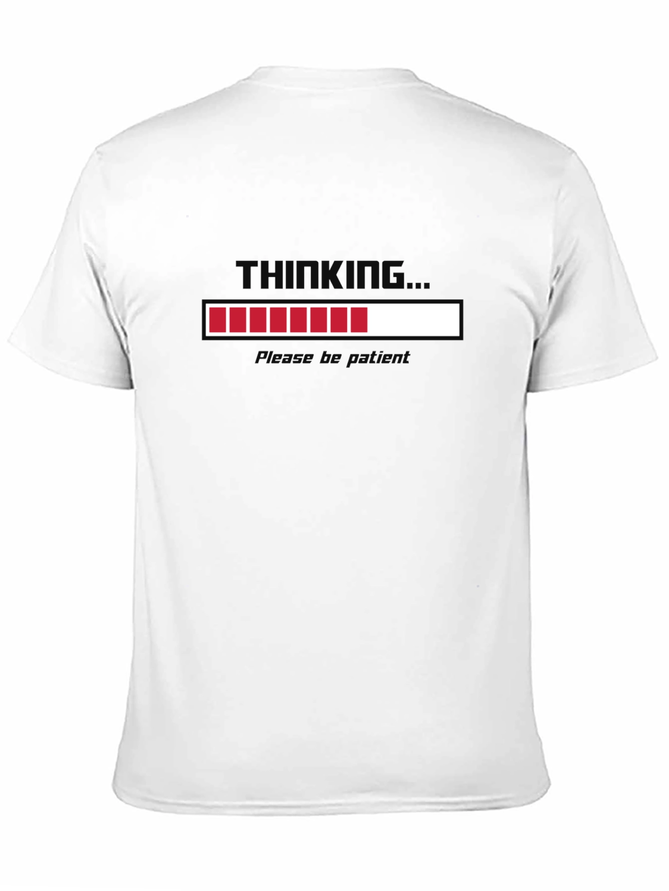 Black Thinking Loading Bar T-Shirt - Please Be Patient view 11