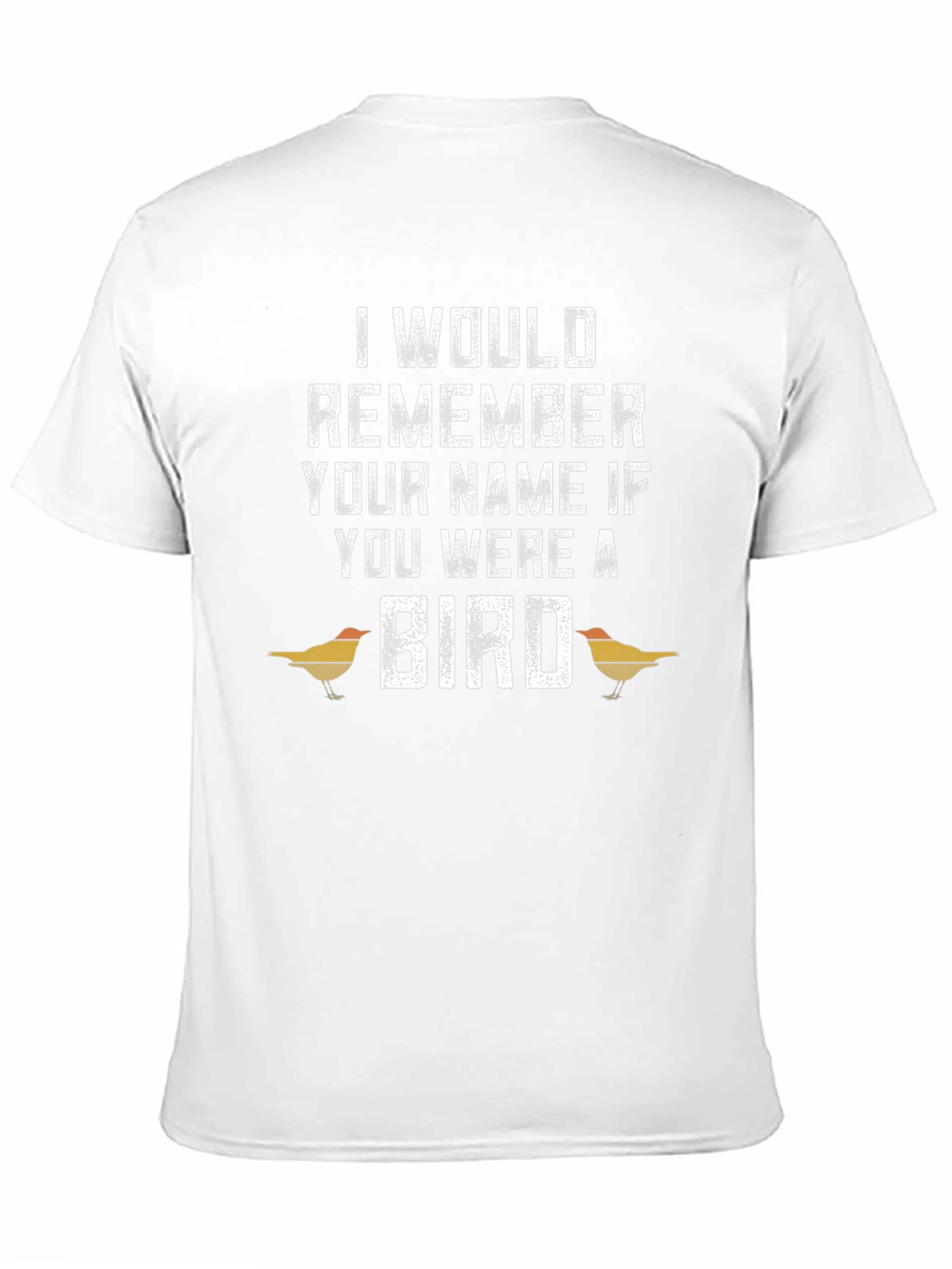 Black Funny Bird Lover T-Shirt - Remember Your Name view 11