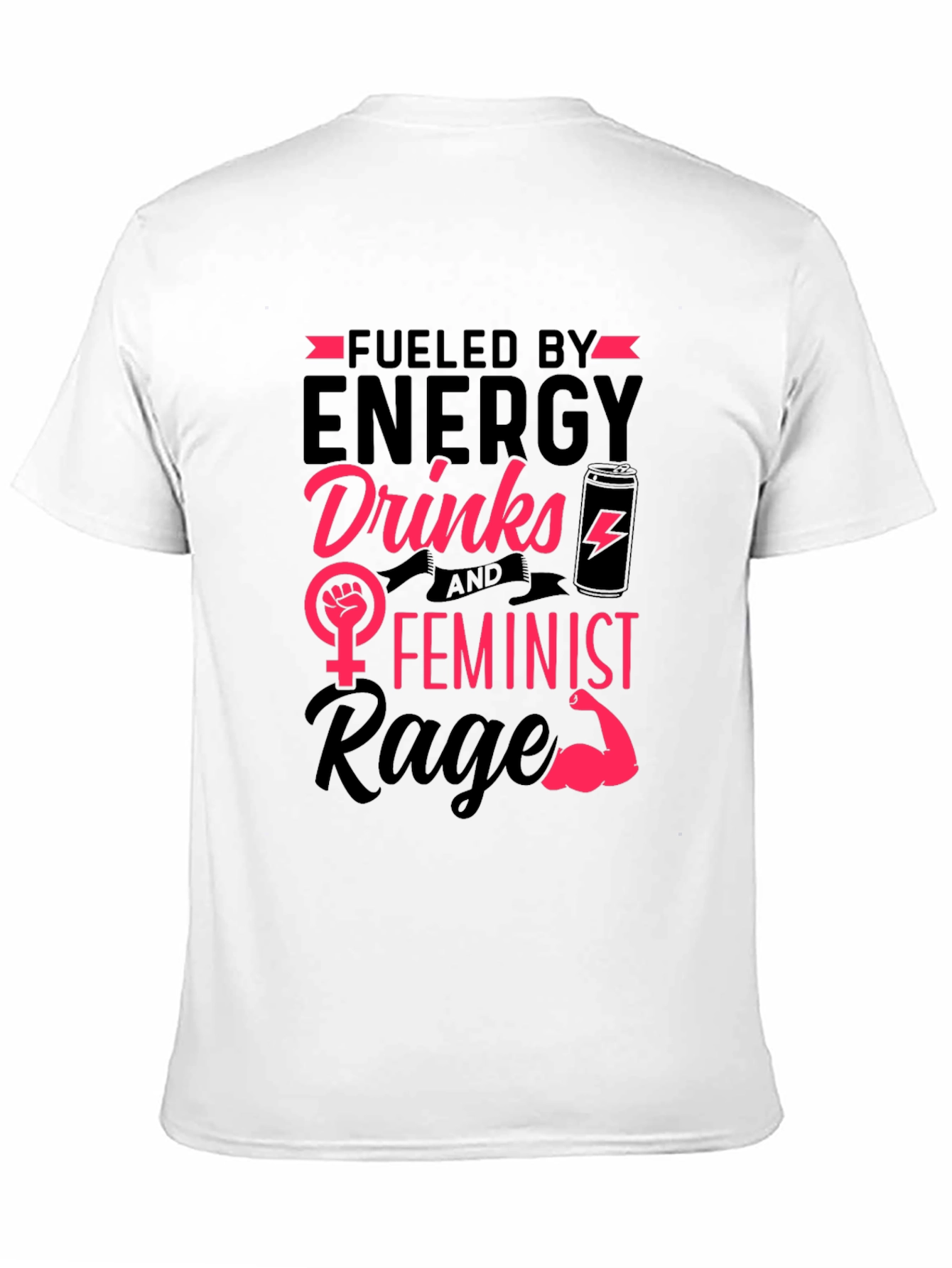 Black Fueled by Energy Drinks Feminist Rage T-Shirt view 11
