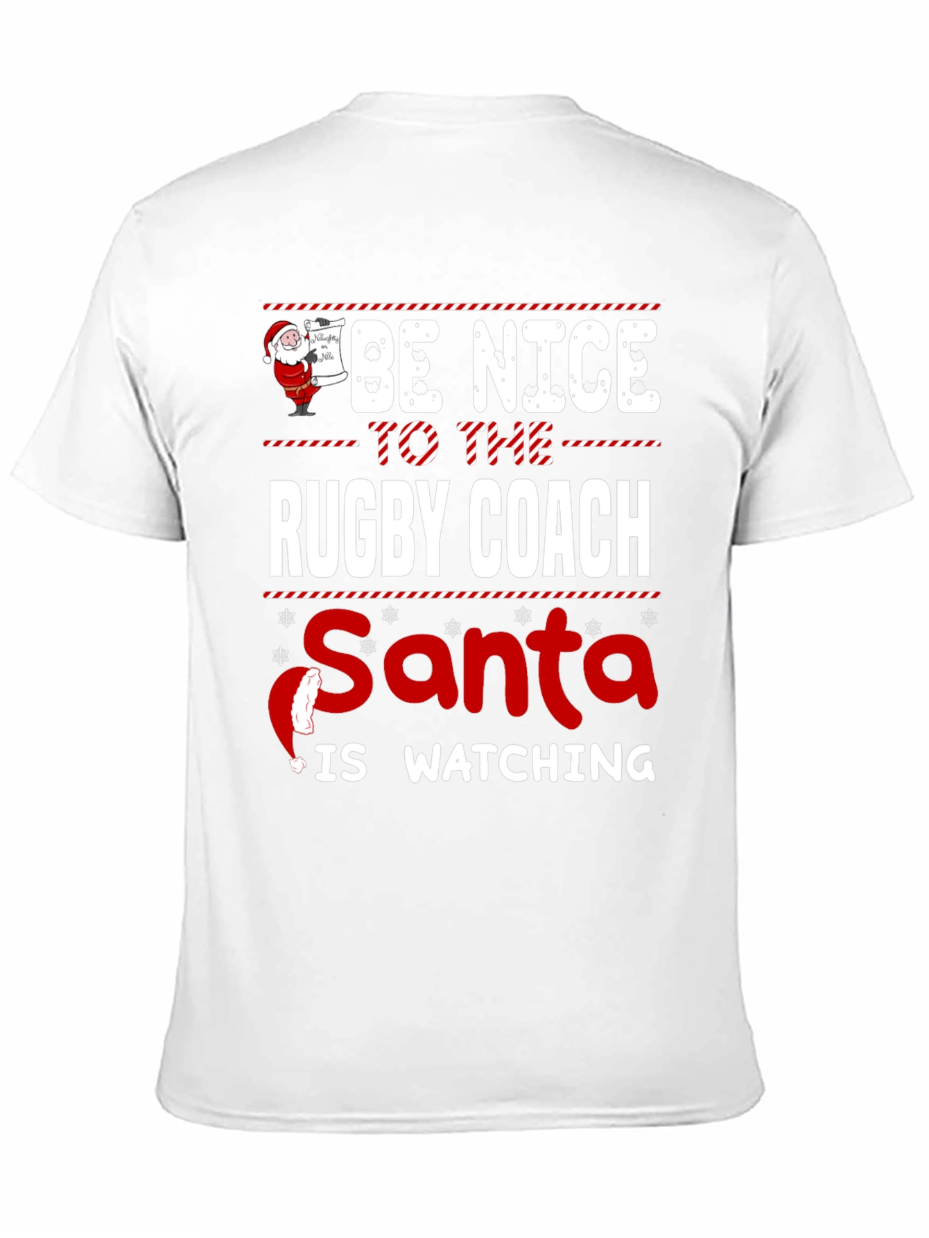 Black Be Nice to The Rugby Coach Santa is Watching T-Shirt view 11