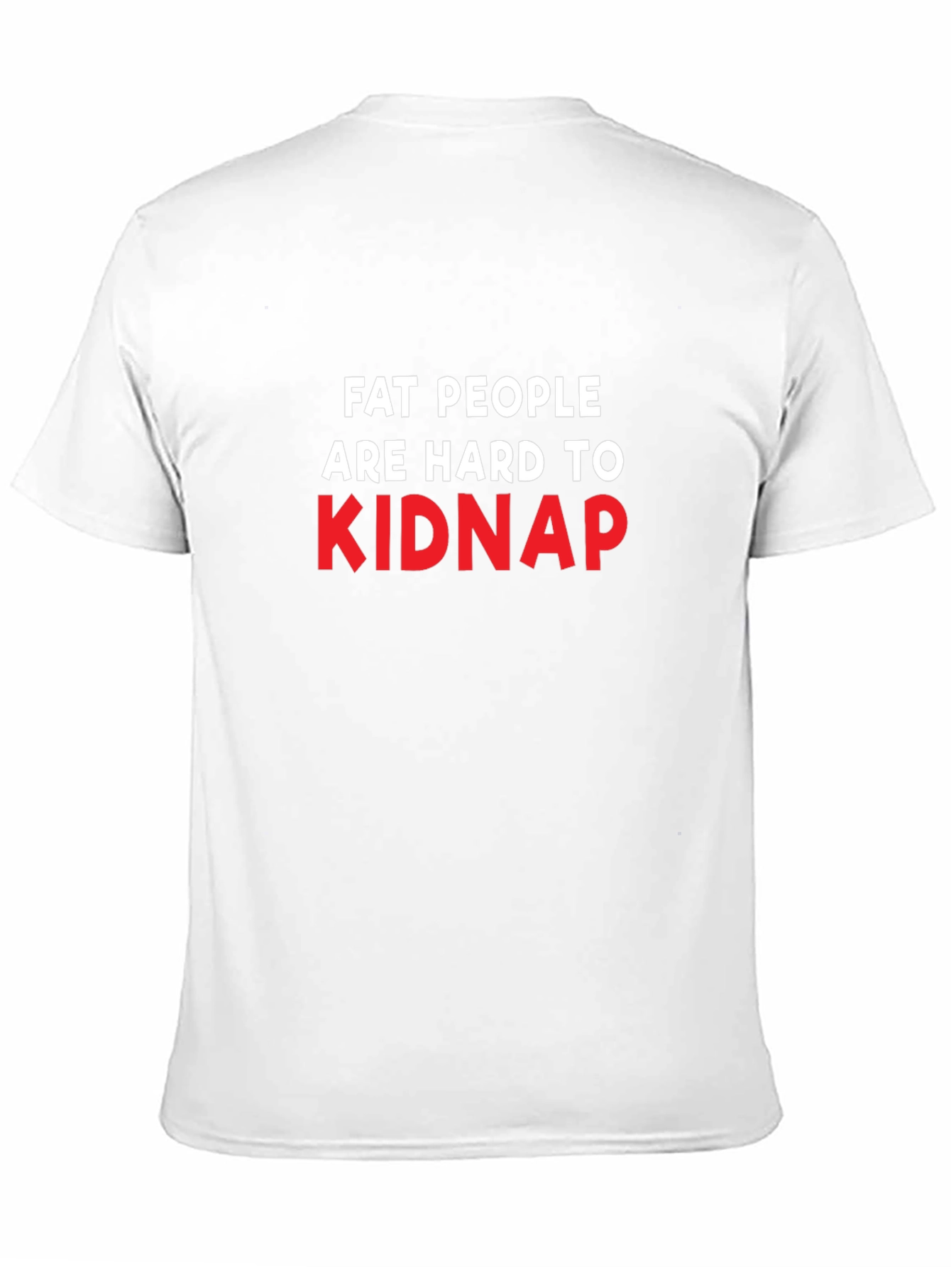 Black Funny Fat People Hard to Kidnap Black T-Shirt view 11
