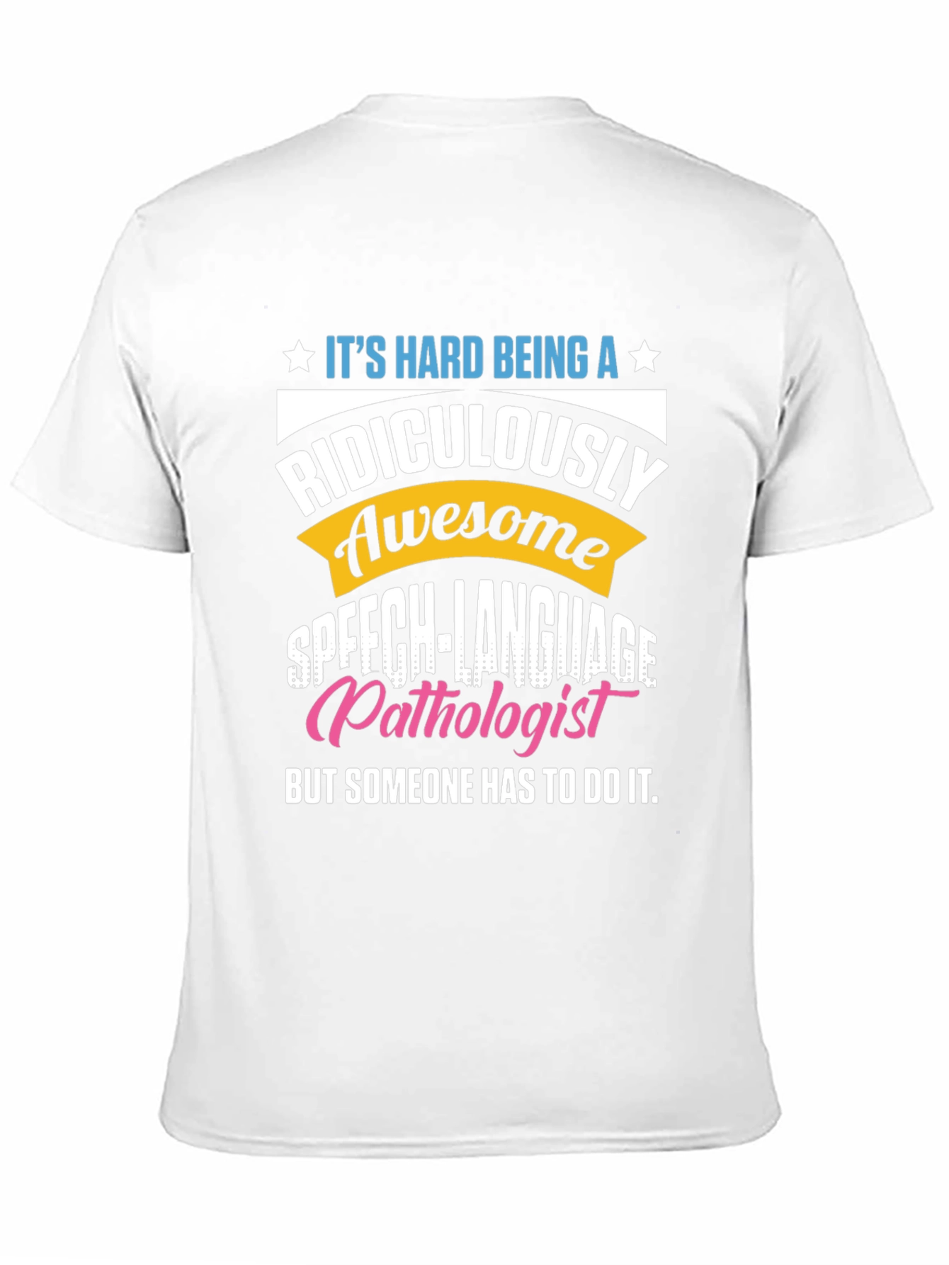 Black Ridiculously Awesome Speech Language Pathologist T-Shirt view 11