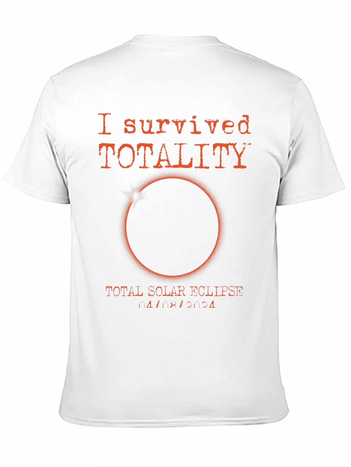 Black I Survived Totality T-Shirt - Total Solar Eclipse 2024 view 11