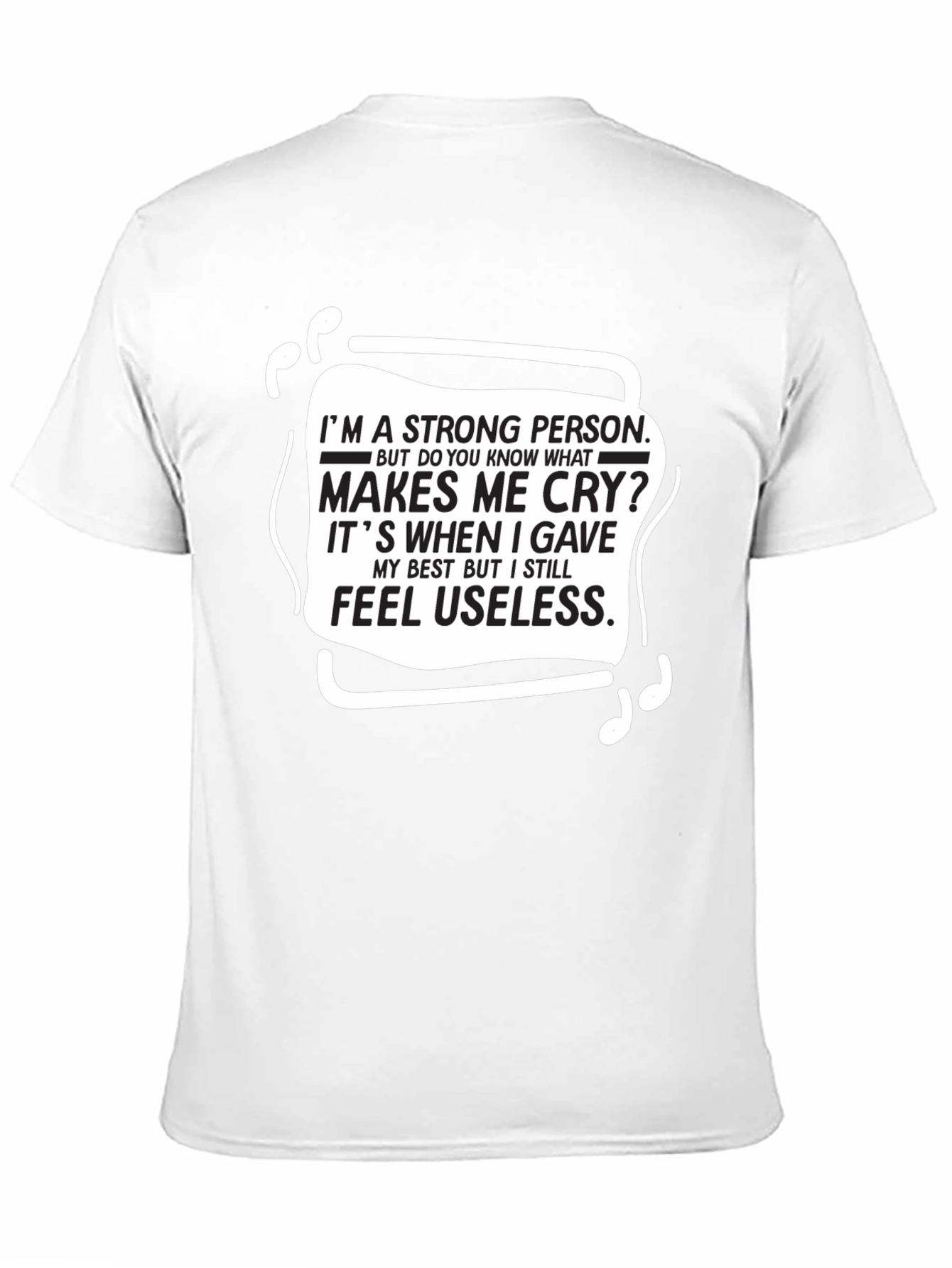 Black Strong Person Tee - Makes Me Cry Quote T-Shirt view 11
