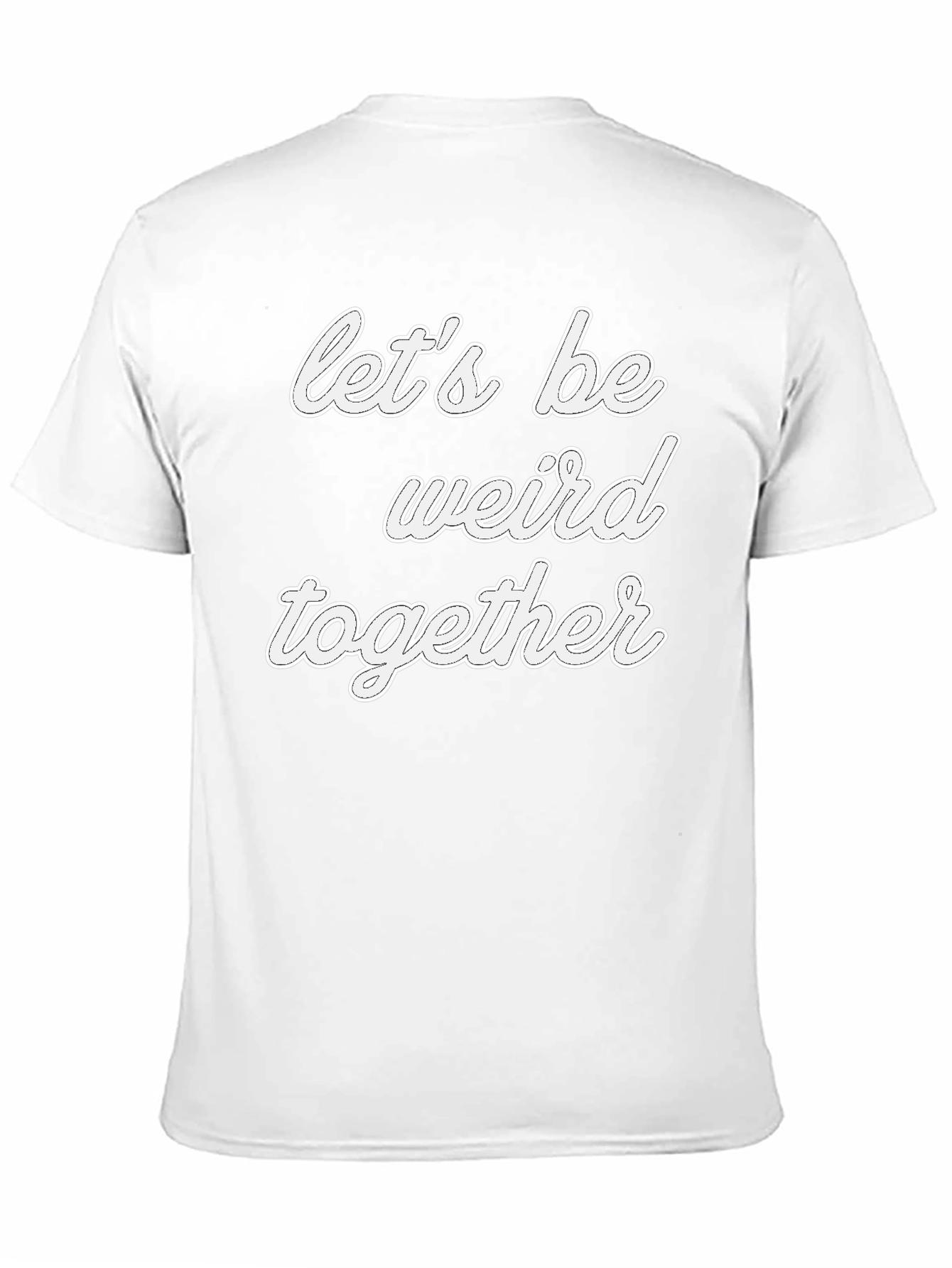 Black Let's Be Weird Together T-Shirt - Black Crew Neck view 11