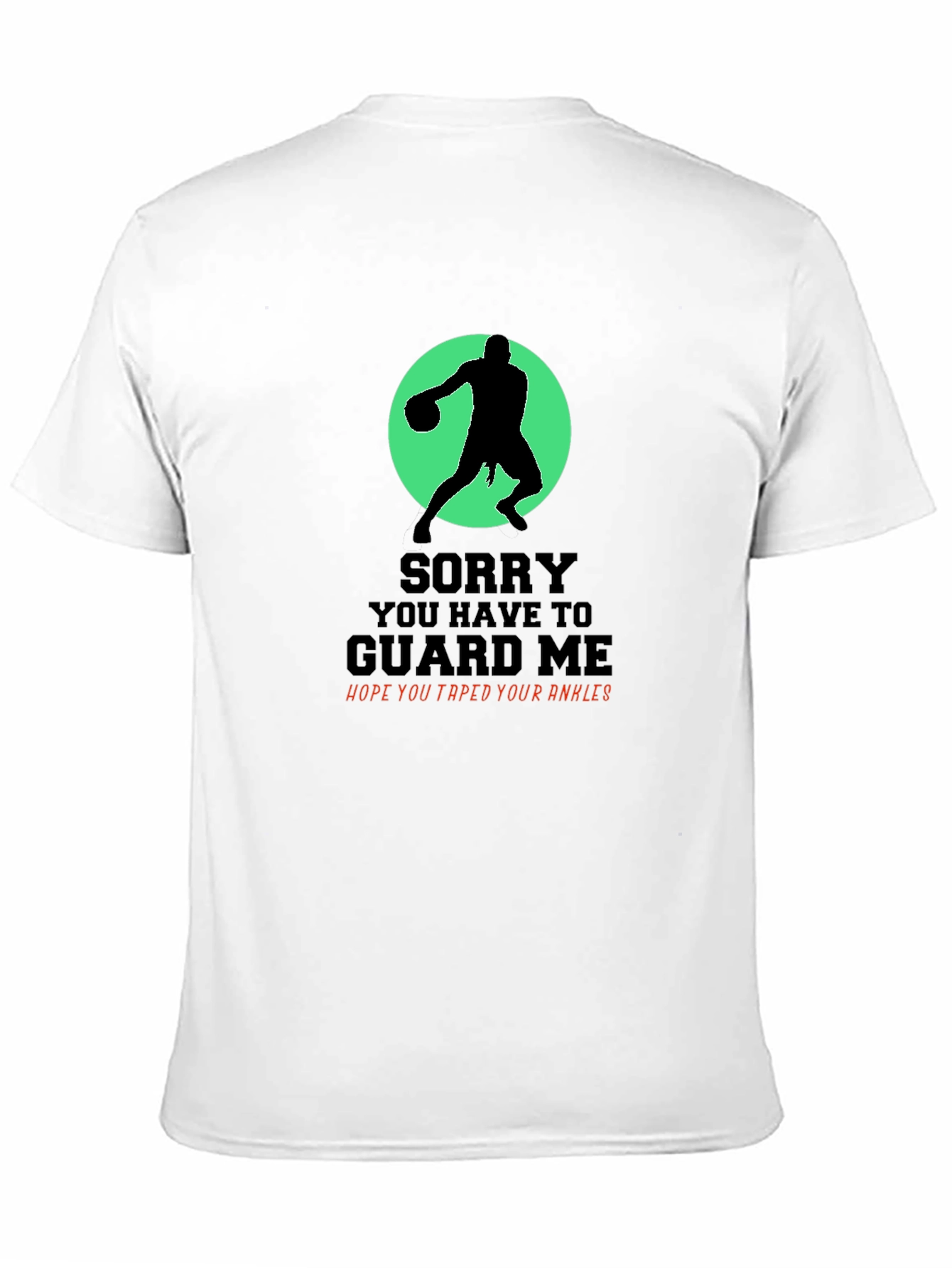 Black Basketball Graphic Tee - Sorry You Have To Guard Me view 11