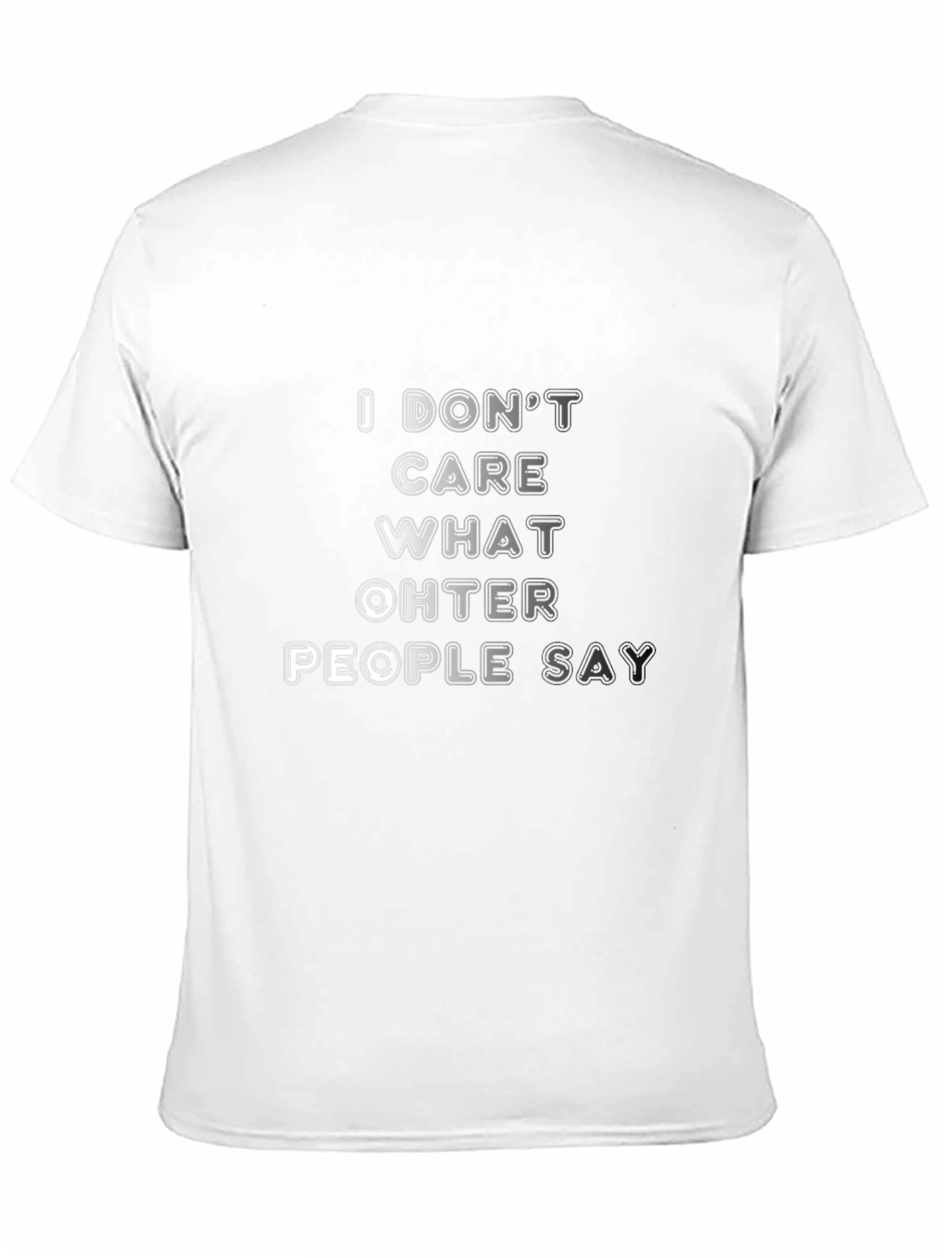 Black I Don't Care What Other People Say T-Shirt view 11