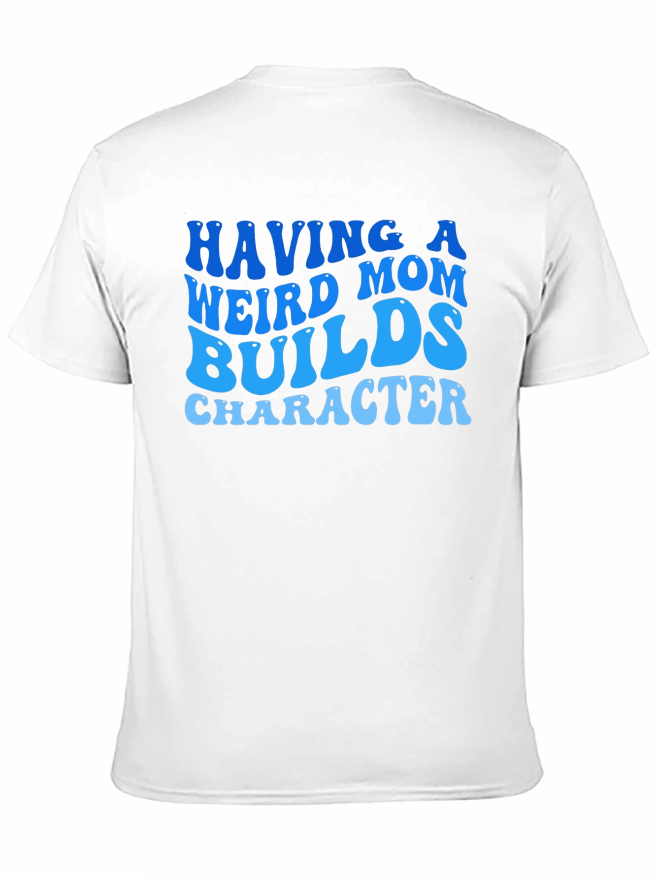 Black Funny Mom T-Shirt - Weird Mom Builds Character view 11