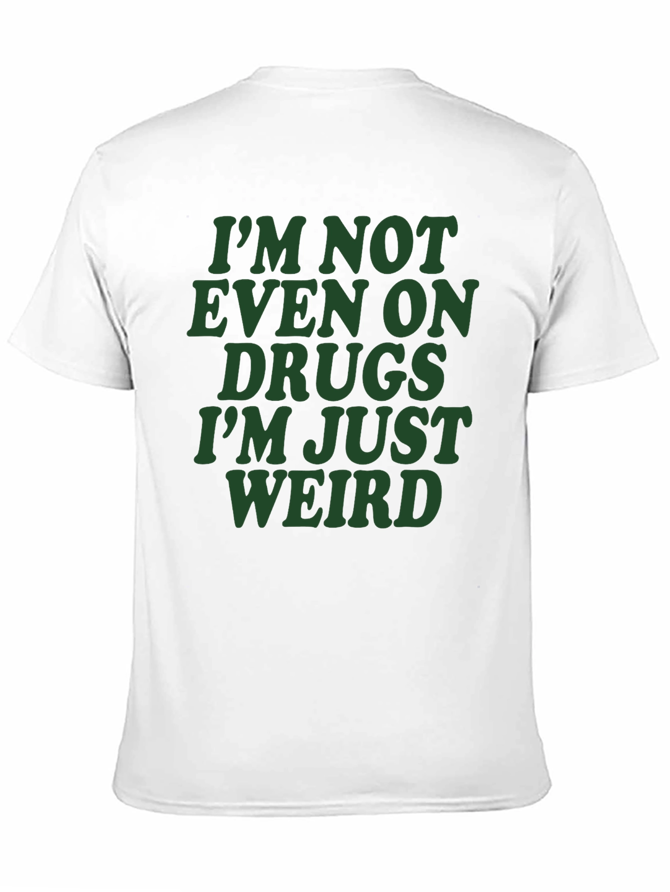 Black Funny Graphic T-Shirt - I'm Not Even On Drugs Weird Tee view 11