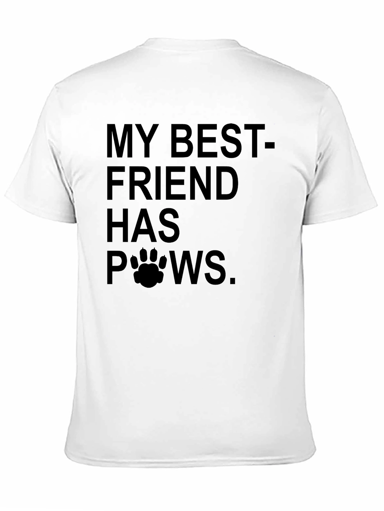 Black My Best Friend Has Paws T-Shirt view 11