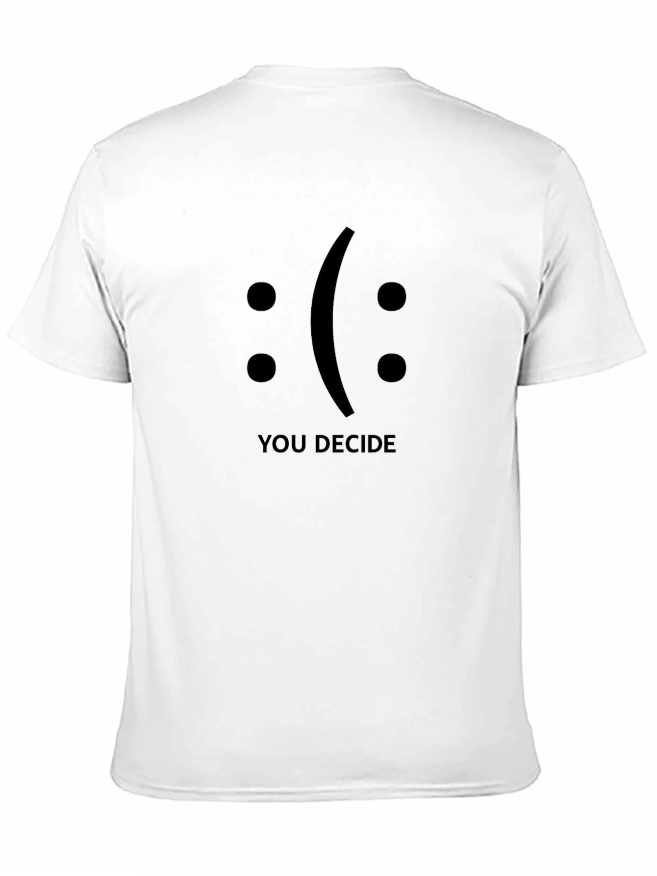 Black You Decide T-Shirt: Happy or Sad? view 11