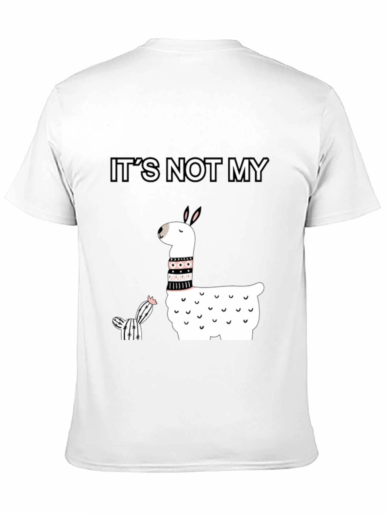 Black It's Not My Cactus Llama T-Shirt view 11
