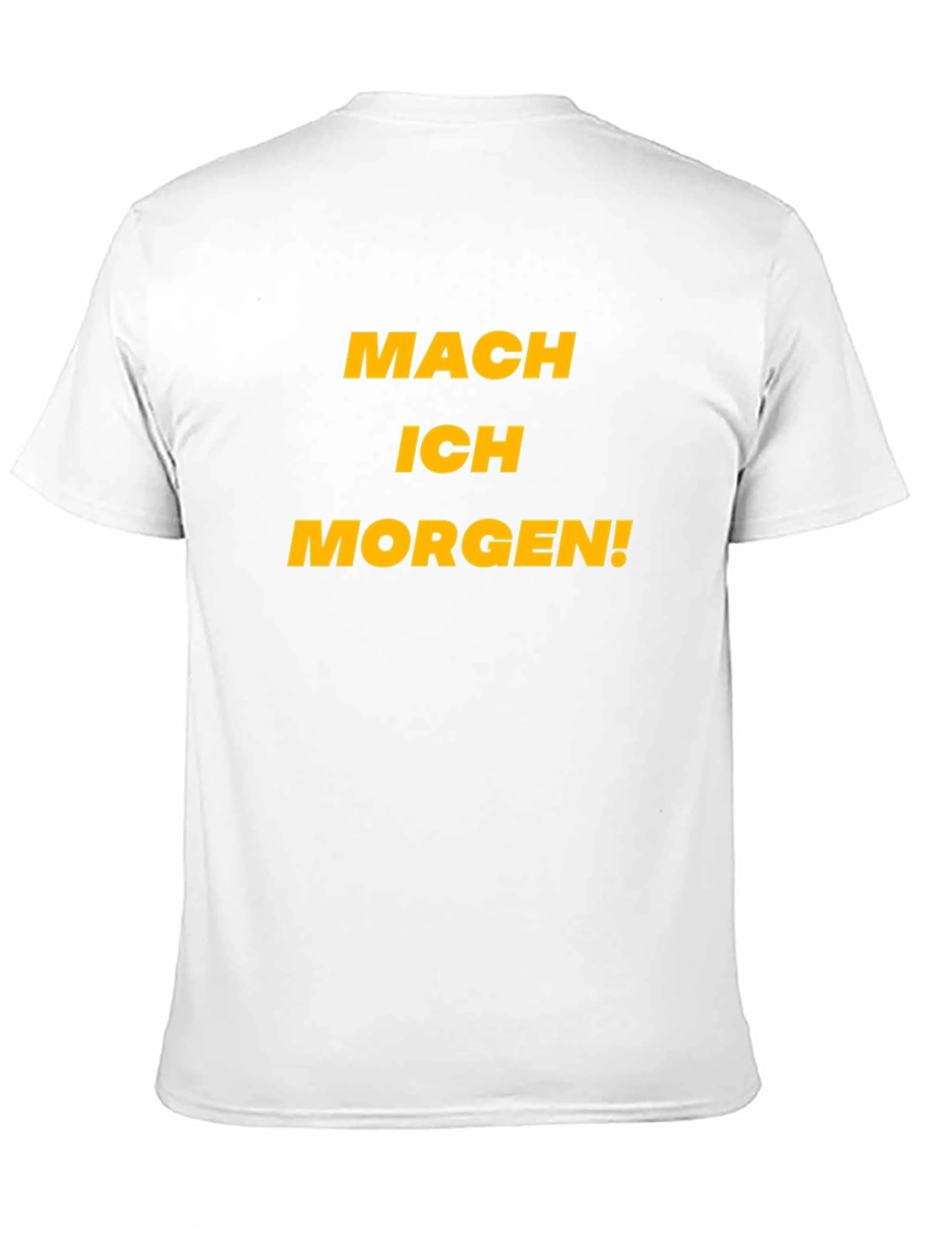 Black Procrastination T-Shirt - 'Mach Ich Morgen!' (I'll Do It Tomorrow!) view 11