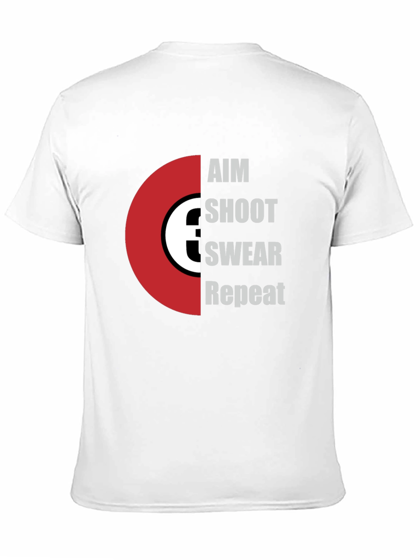 Black Aim Shoot Swear Repeat T-Shirt - Funny Gamer Tee view 11