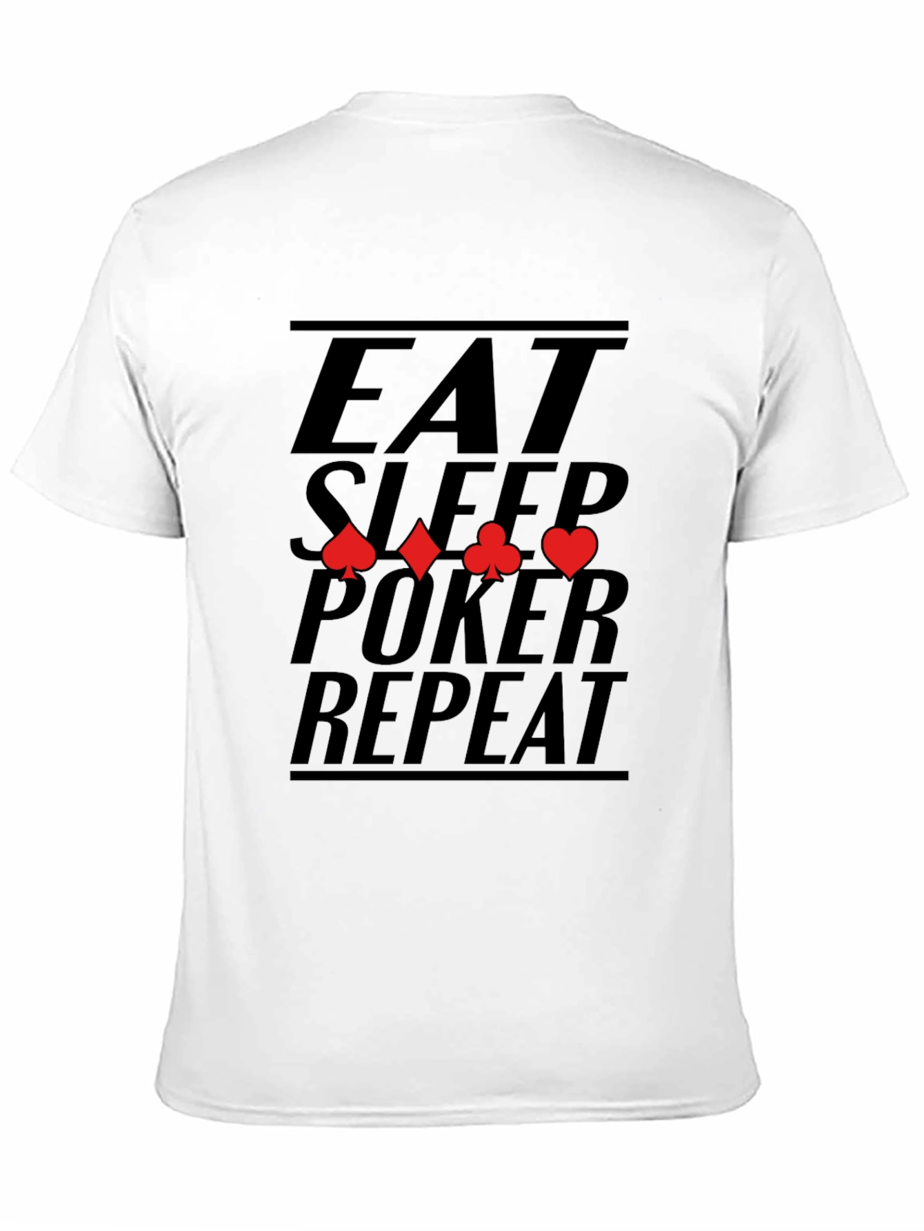 Eat Sleep Poker Repeat T-Shirt, Black Cotton Tee - 11