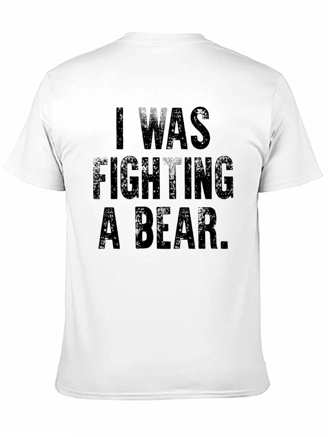 Black I Was Fighting A Bear Funny Graphic Tee view 11