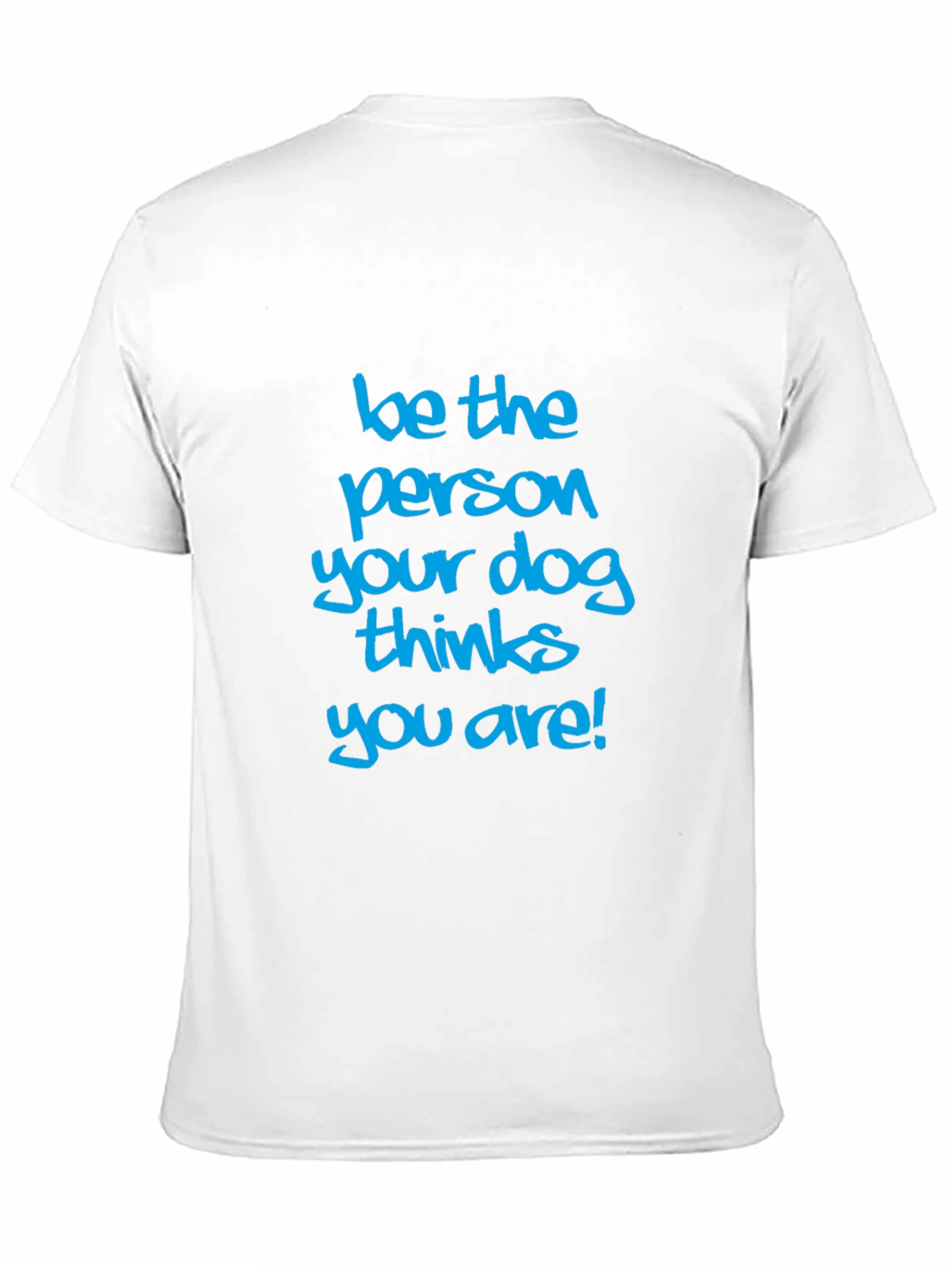 Black Dog Lover Tee: Be the Person Your Dog Thinks You Are view 11