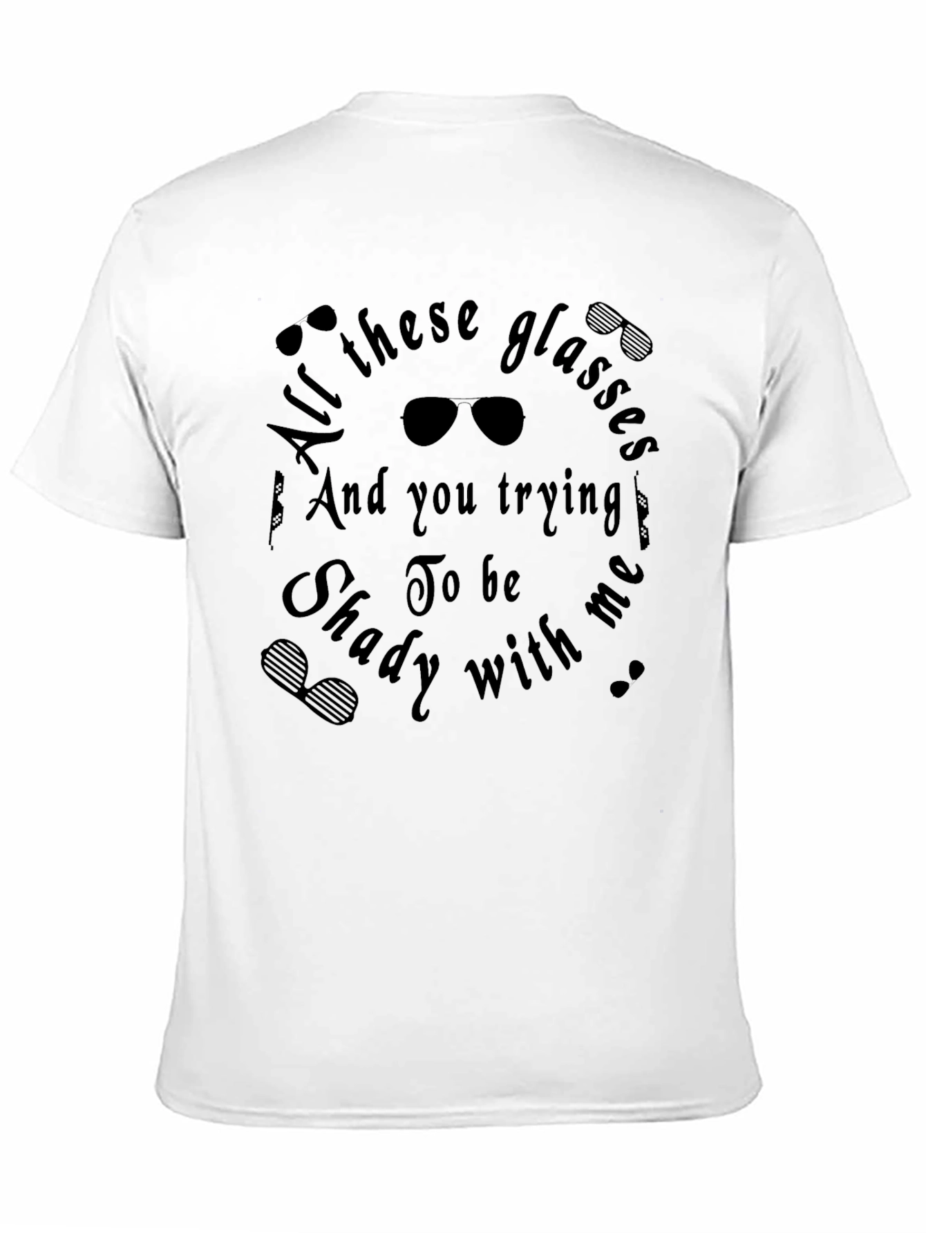 Black All These Glasses Shady T-Shirt view 11