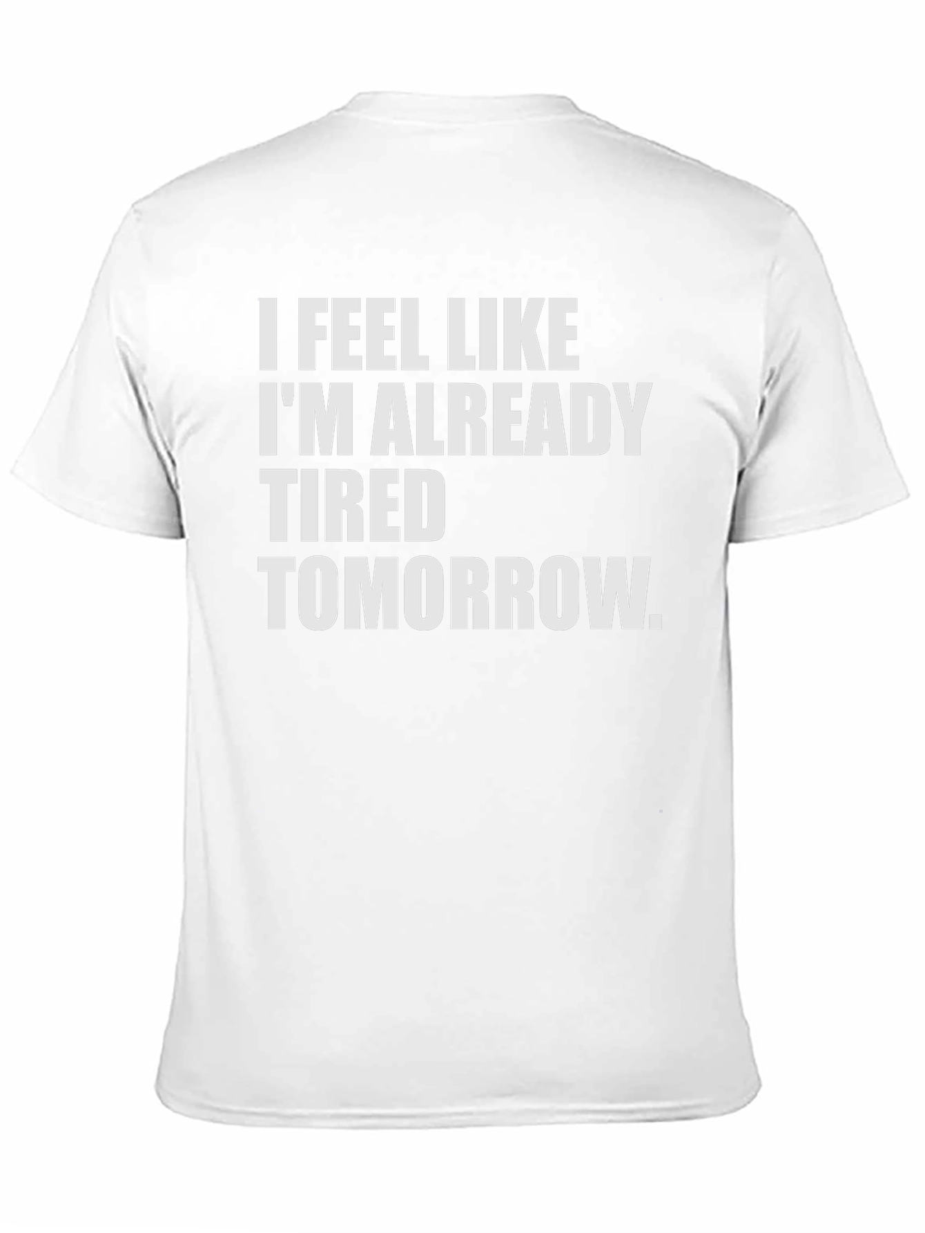 Black Funny Tired Tomorrow Black T-Shirt view 11