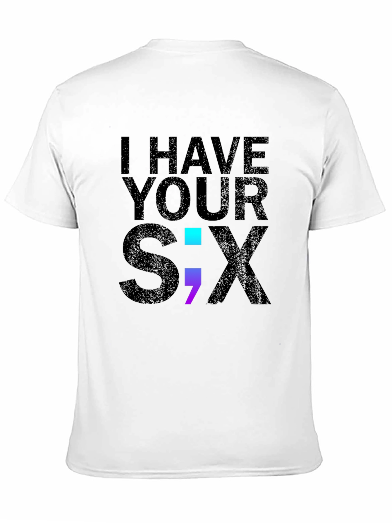 Black I Have Your Six T-Shirt, Support Graphic Tee view 11