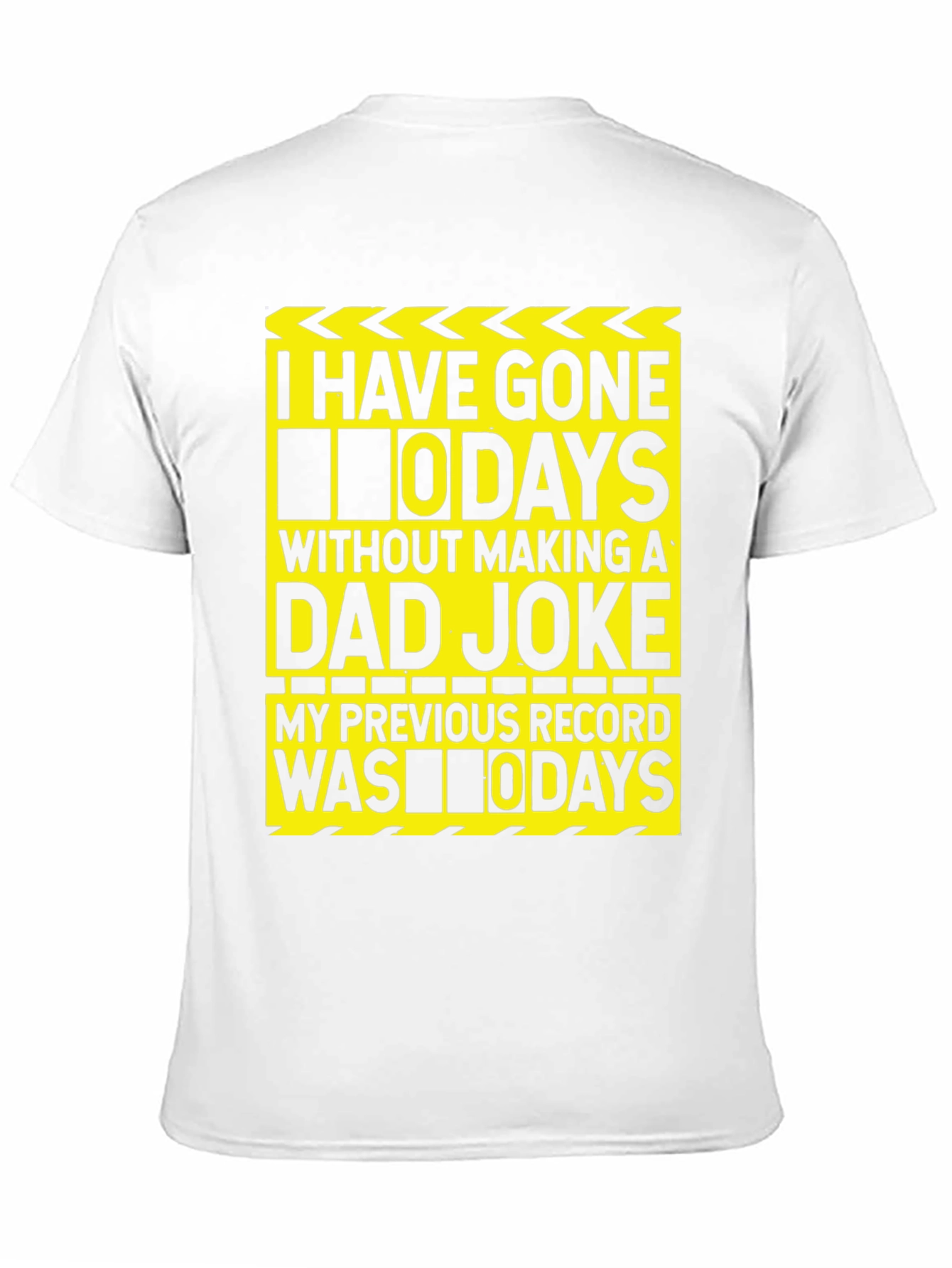Black Funny Dad Joke T-Shirt: I Have Gone 0 Days view 11