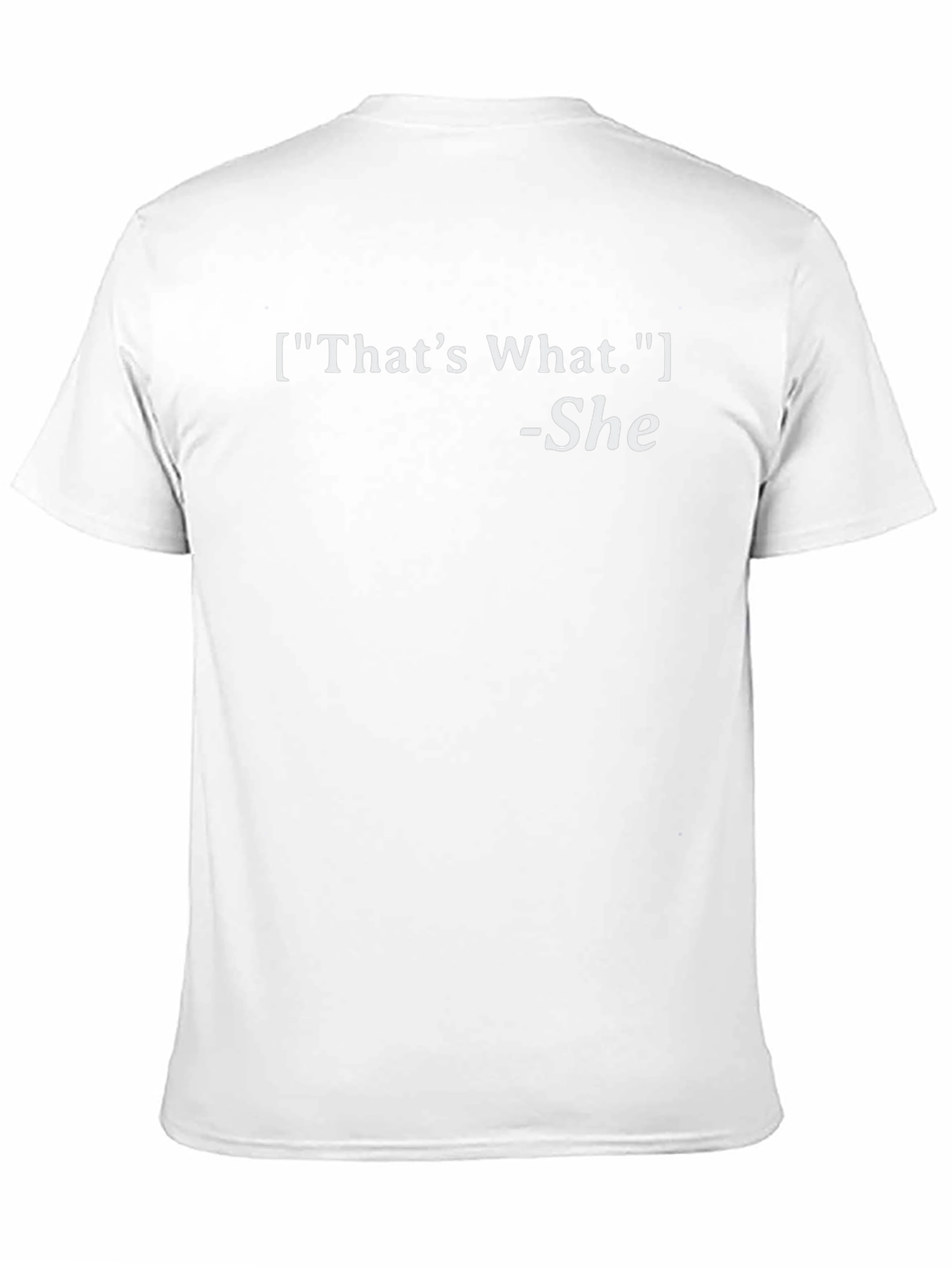 Black That's What She Said Funny Slogan T-Shirt view 11