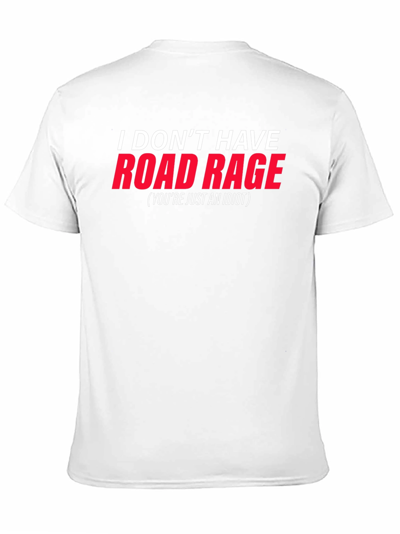 Black Road Rage Funny Sarcastic T-Shirt view 11