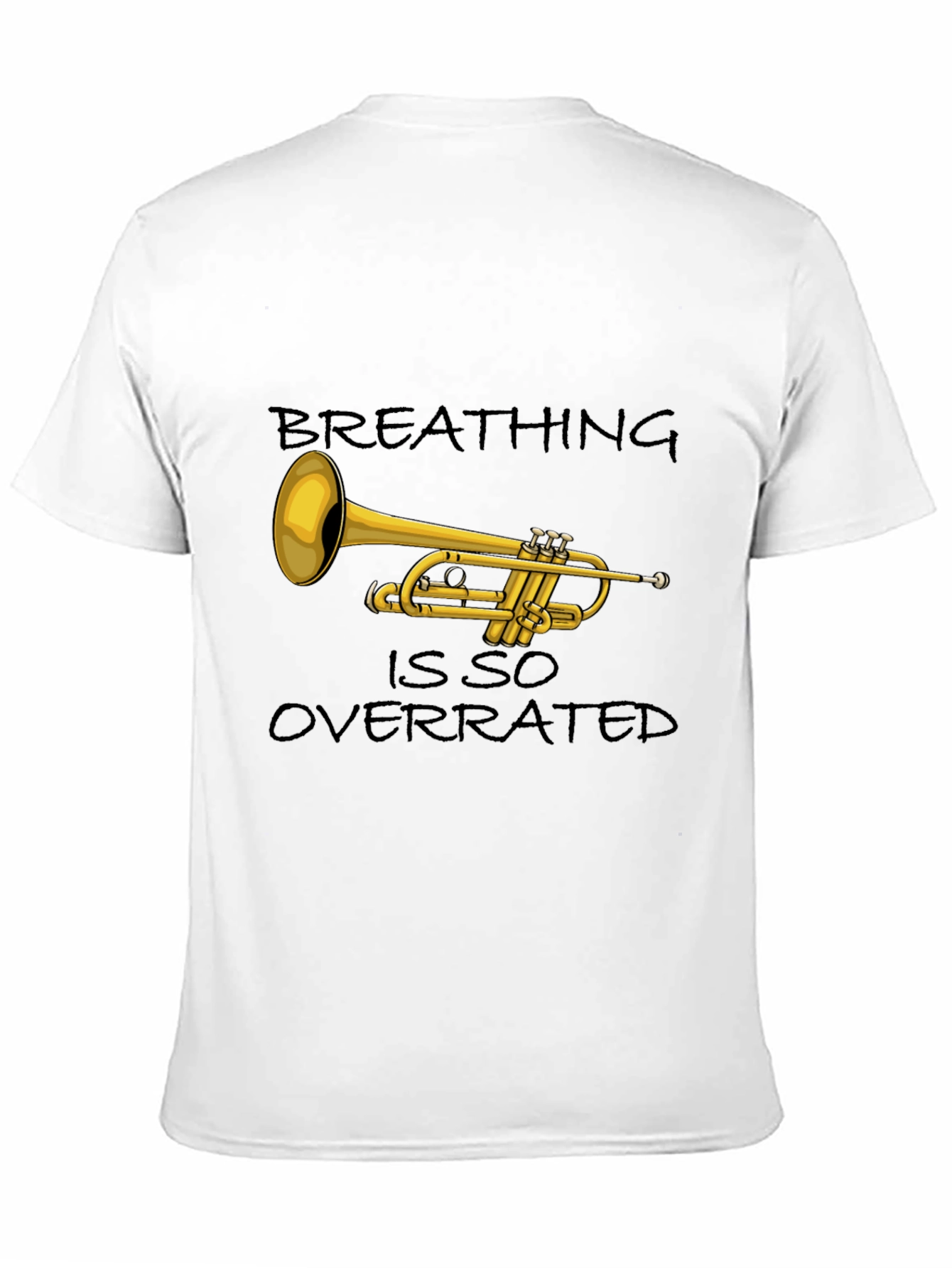 Black Breathing is so Overrated Trumpet T-Shirt view 11