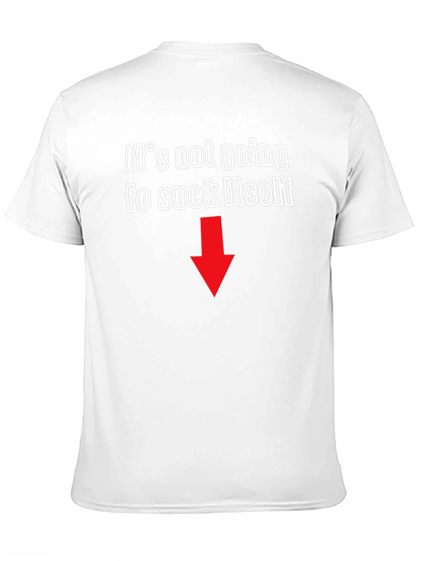 Black Humorous Graphic T-Shirt - It's Not Going To Suck Itself view 11