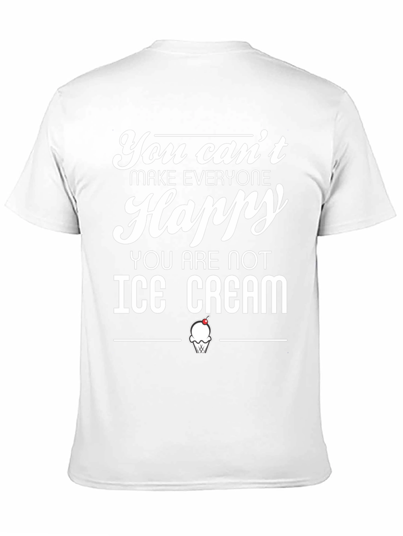 Black Funny Ice Cream T-Shirt - Can't Make Everyone Happy view 11