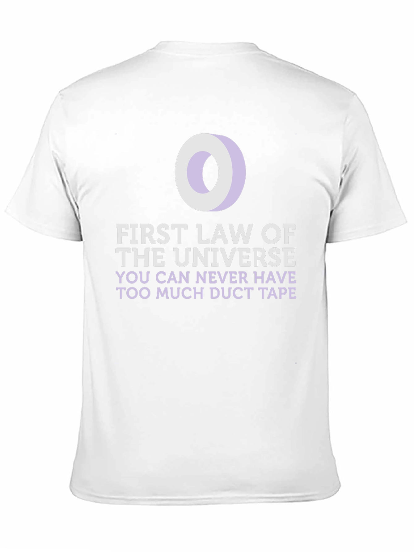 Black Duct Tape T-Shirt: First Law of the Universe Funny Tee view 11