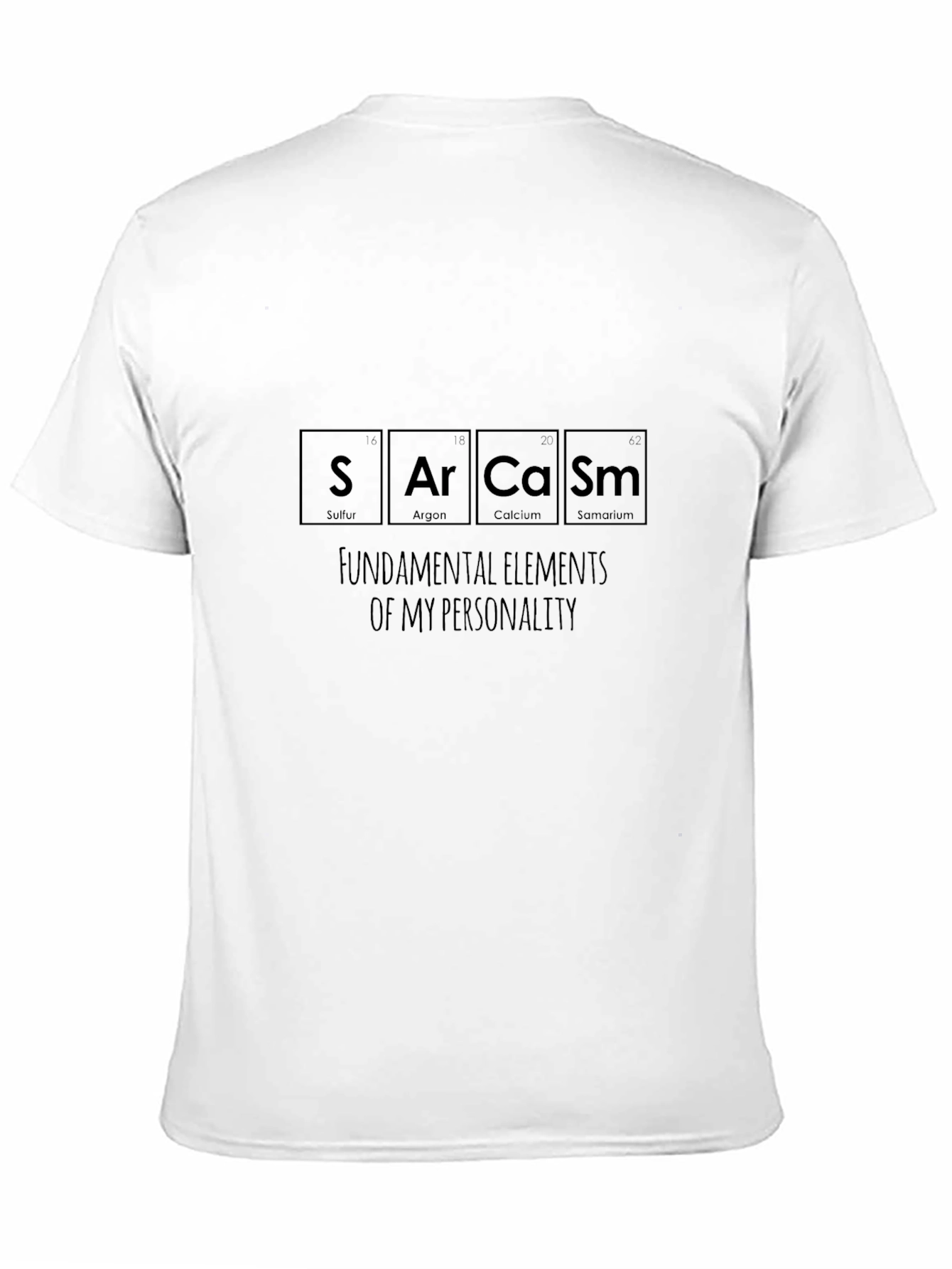 Black Sarcasm T-Shirt - Funny Periodic Table Tee view 11